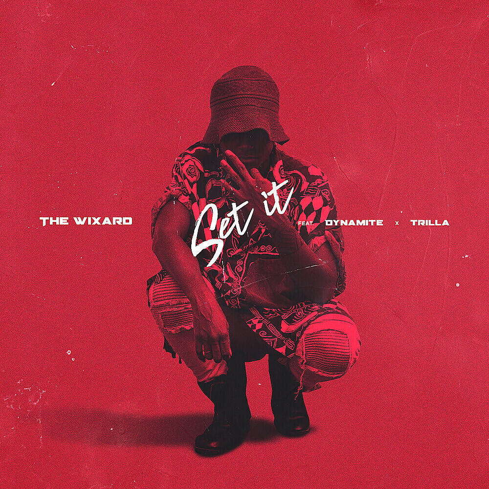 Альбом Set It исполнителя The Wixard, Dynamite, Trilla Jermaine Trilloski