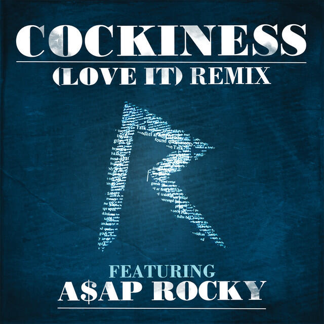 Rihanna, A$AP Rocky - Cockiness (Love It) Remix - Edited Version