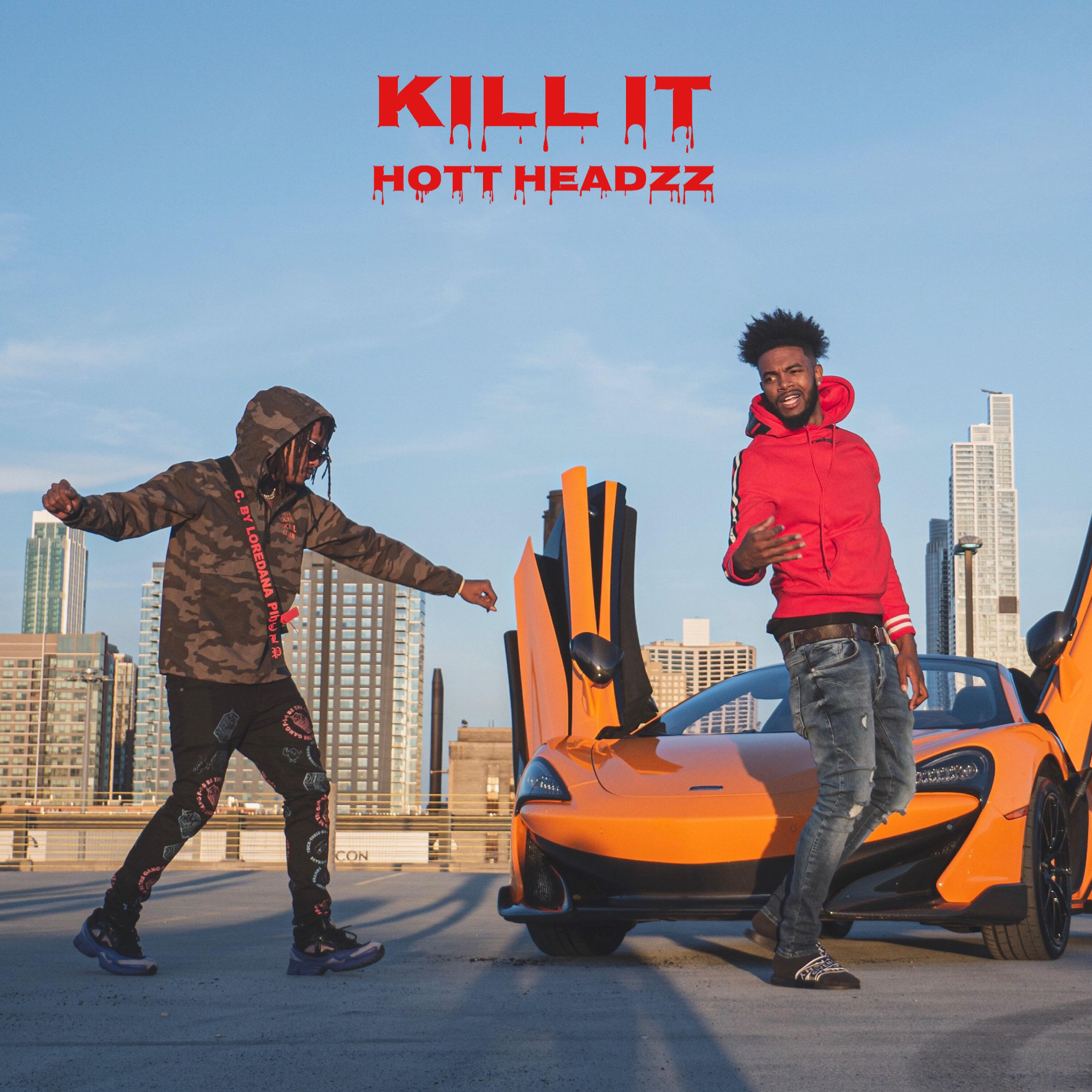 Альбом KILL IT исполнителя Hott Headzz