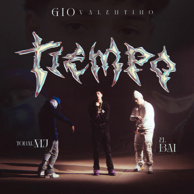 Альбом Tiempo исполнителя Gio Valentinno, Tobal Mj, El BAI, Valdi
