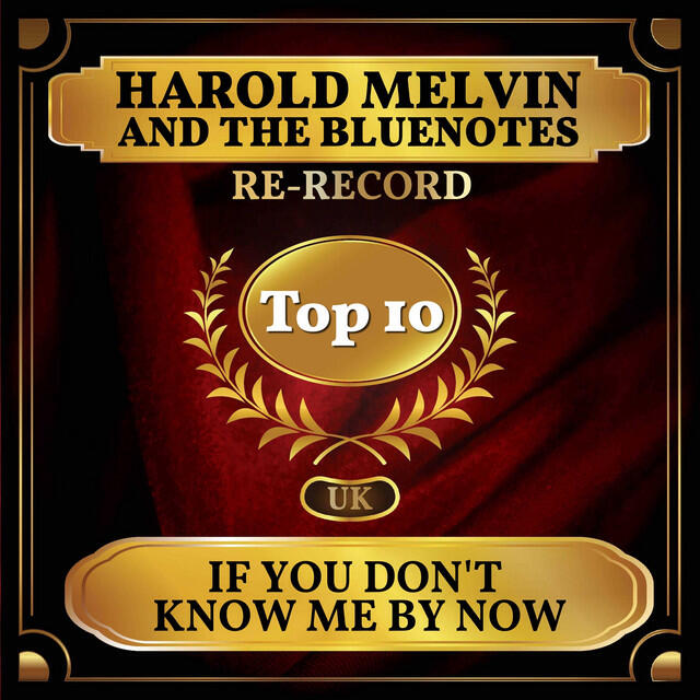 If You Don't Know Me By Now (UK Chart Top 40 - No. 9)
