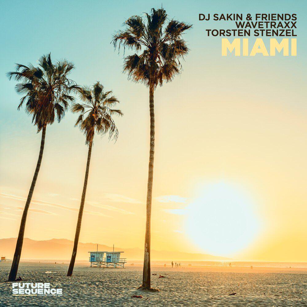 Альбом Miami исполнителя DJ Sakin and Friends, Wavetraxx, Torsten Stenzel