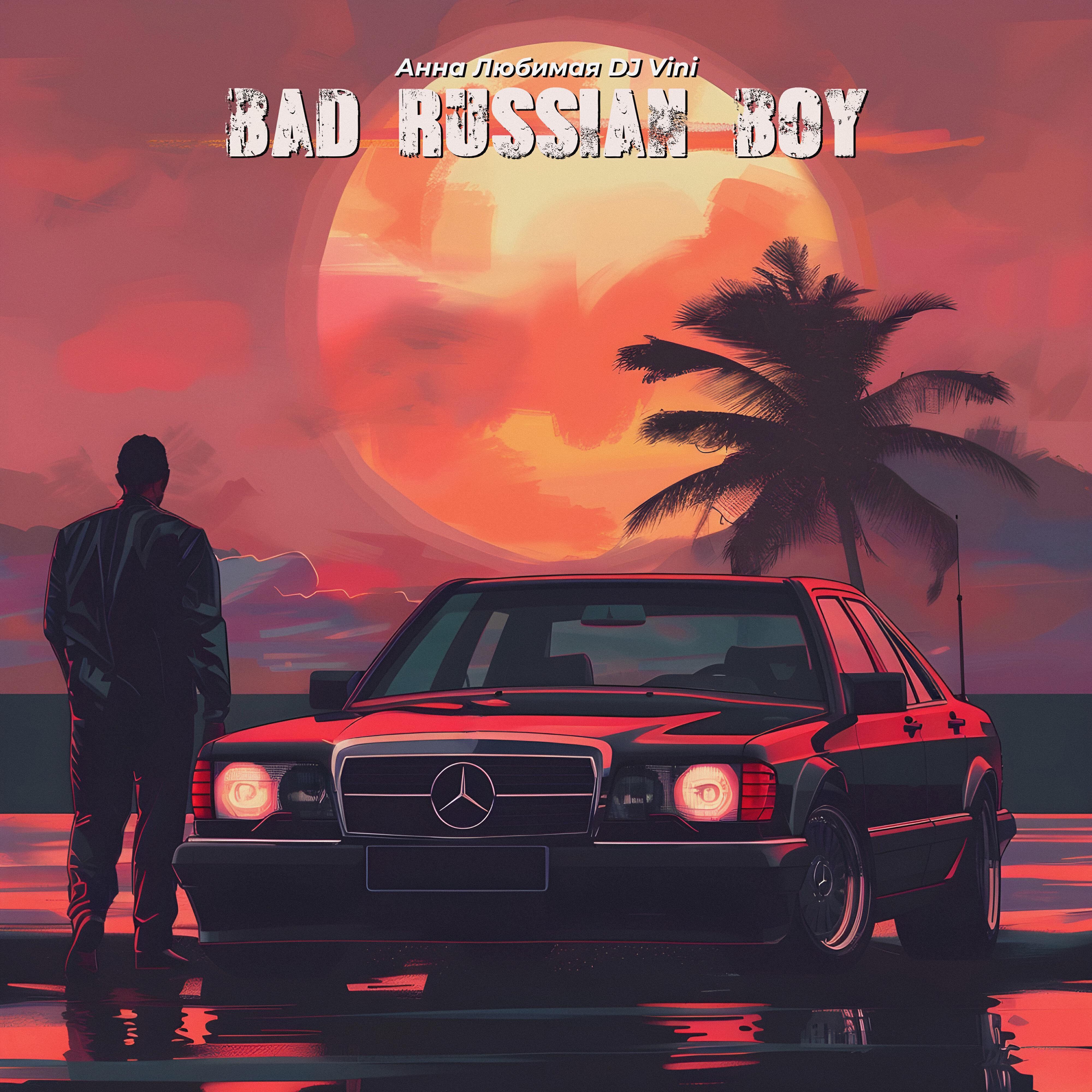 Bad Russian Boy