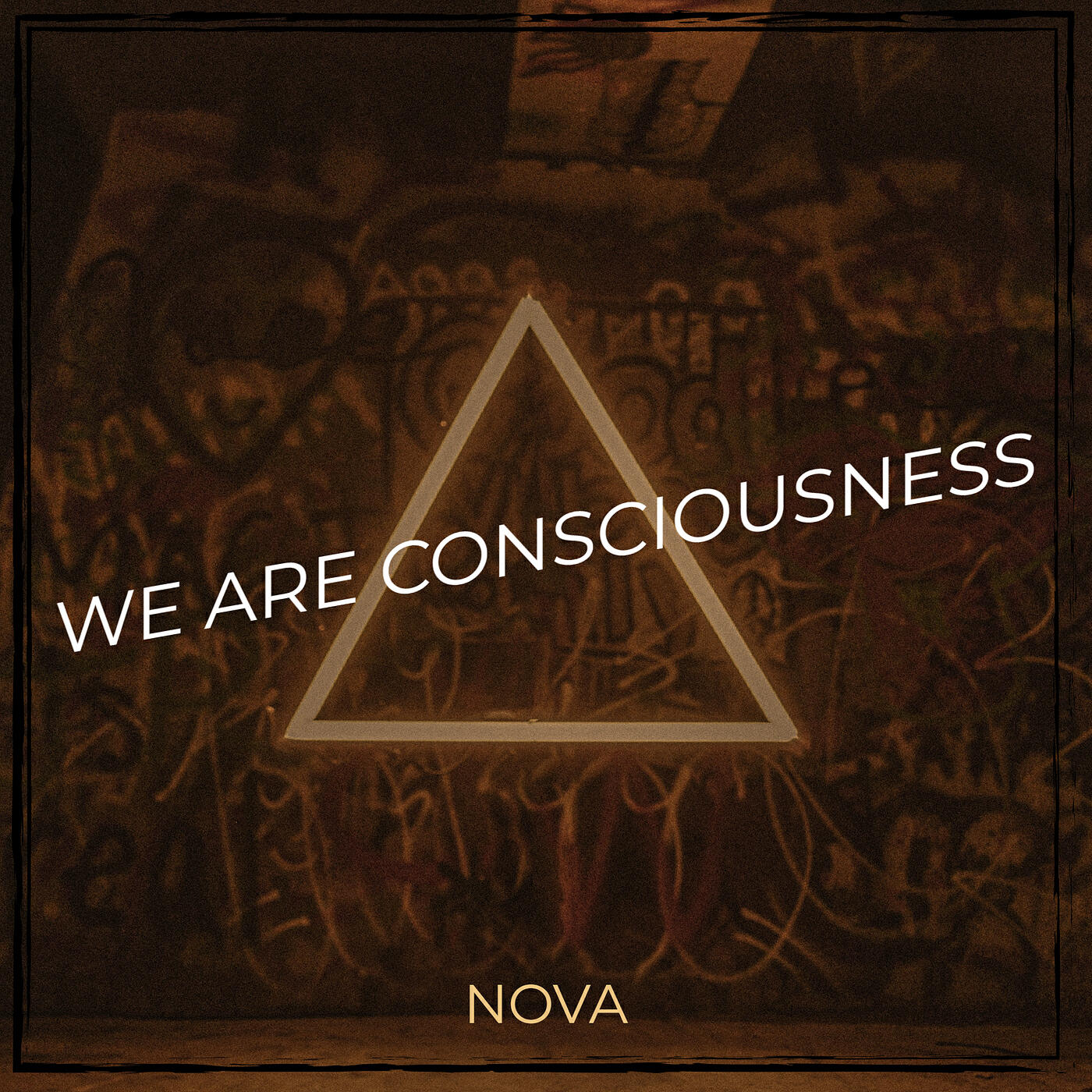 Альбом We Are Consciousness исполнителя Nova