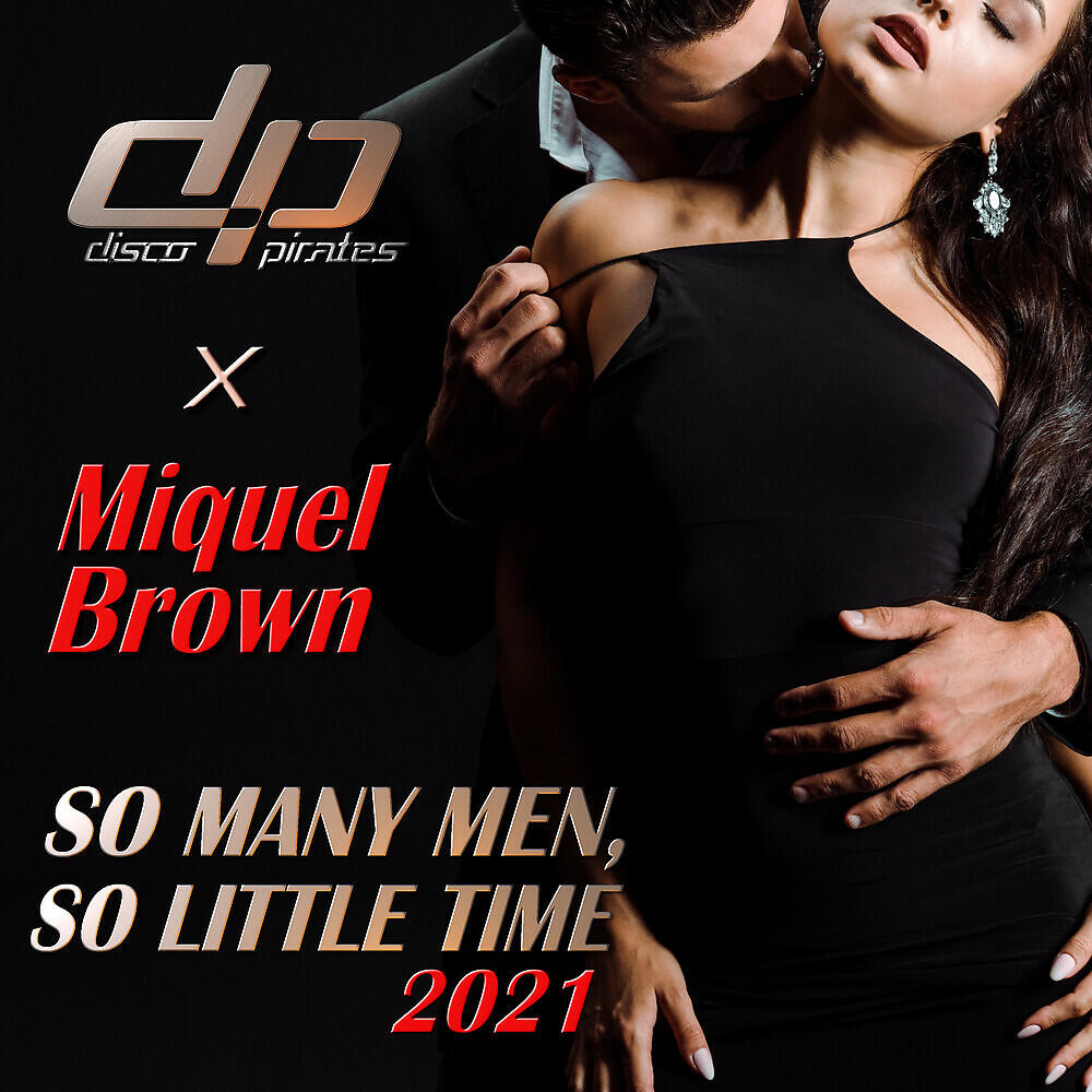 Disco Pirates, Miquel Brown - So Many Men, So Little Time 2021