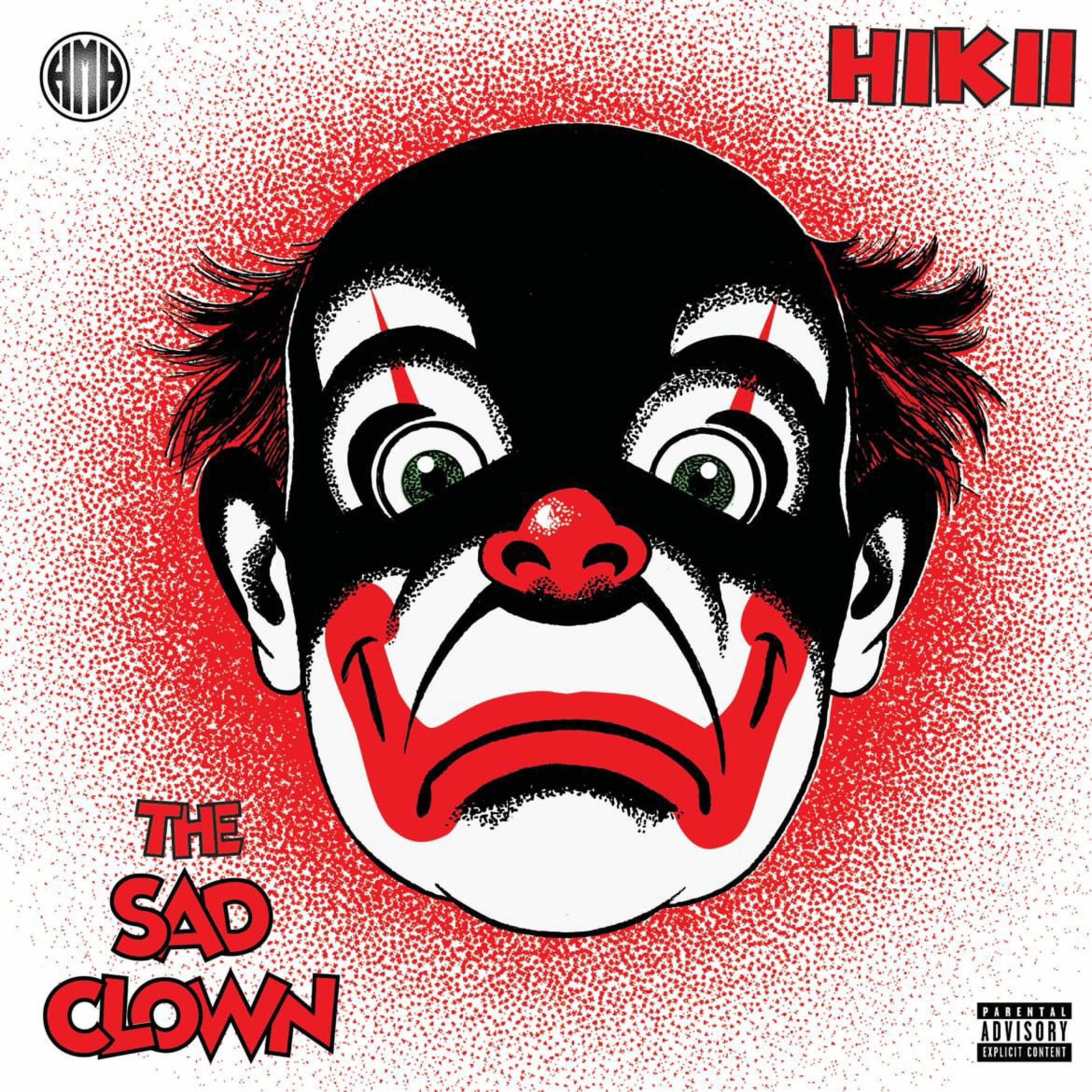Альбом THE SAD CLOWN исполнителя hikii, Graham, WESTSIDE BOOGIE, Curtisy, Raz Fresco, Mick Jenkins, Flynn Johnson, Wallfella, Verb T