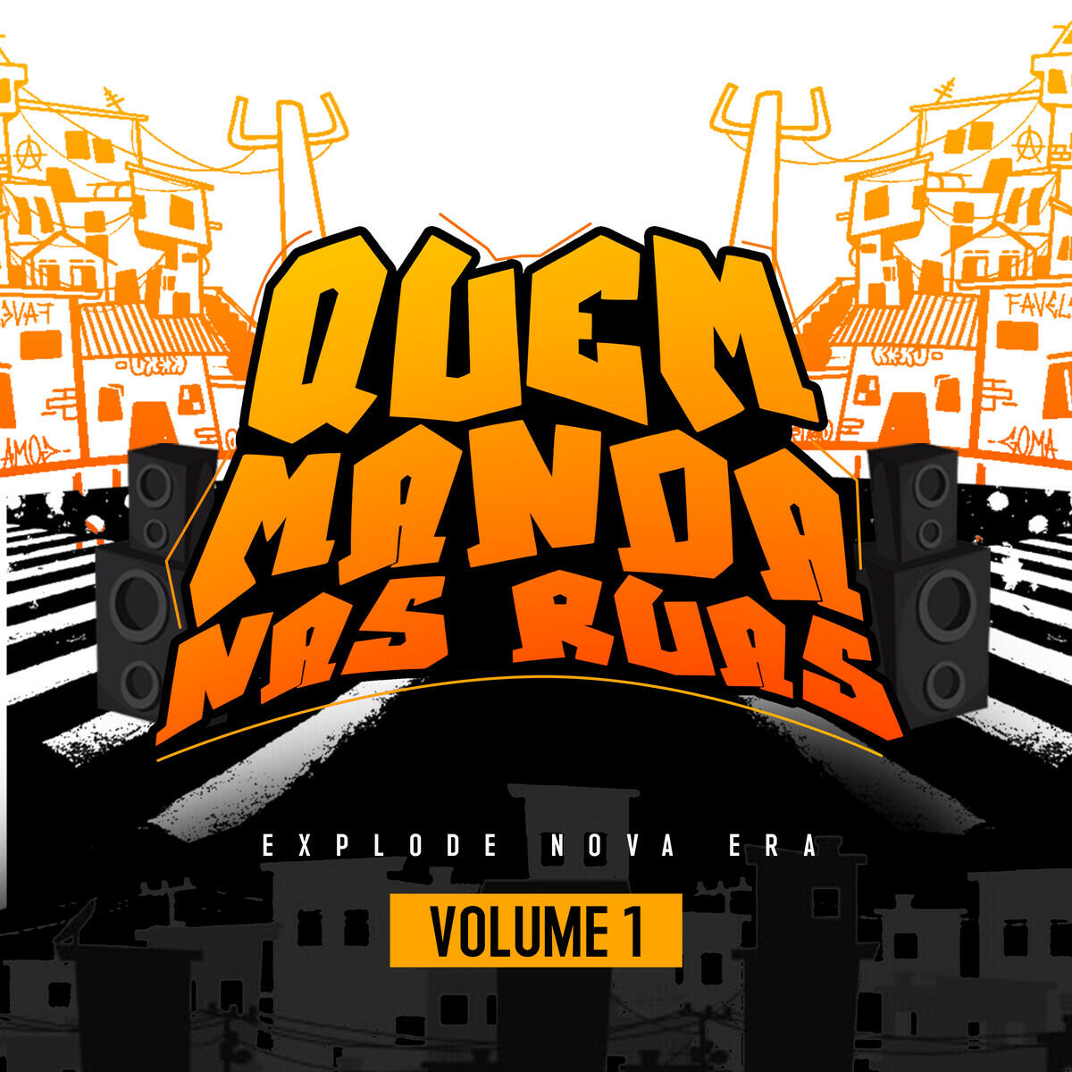 QUEM MANDA NAS RUAS, Vol. 1