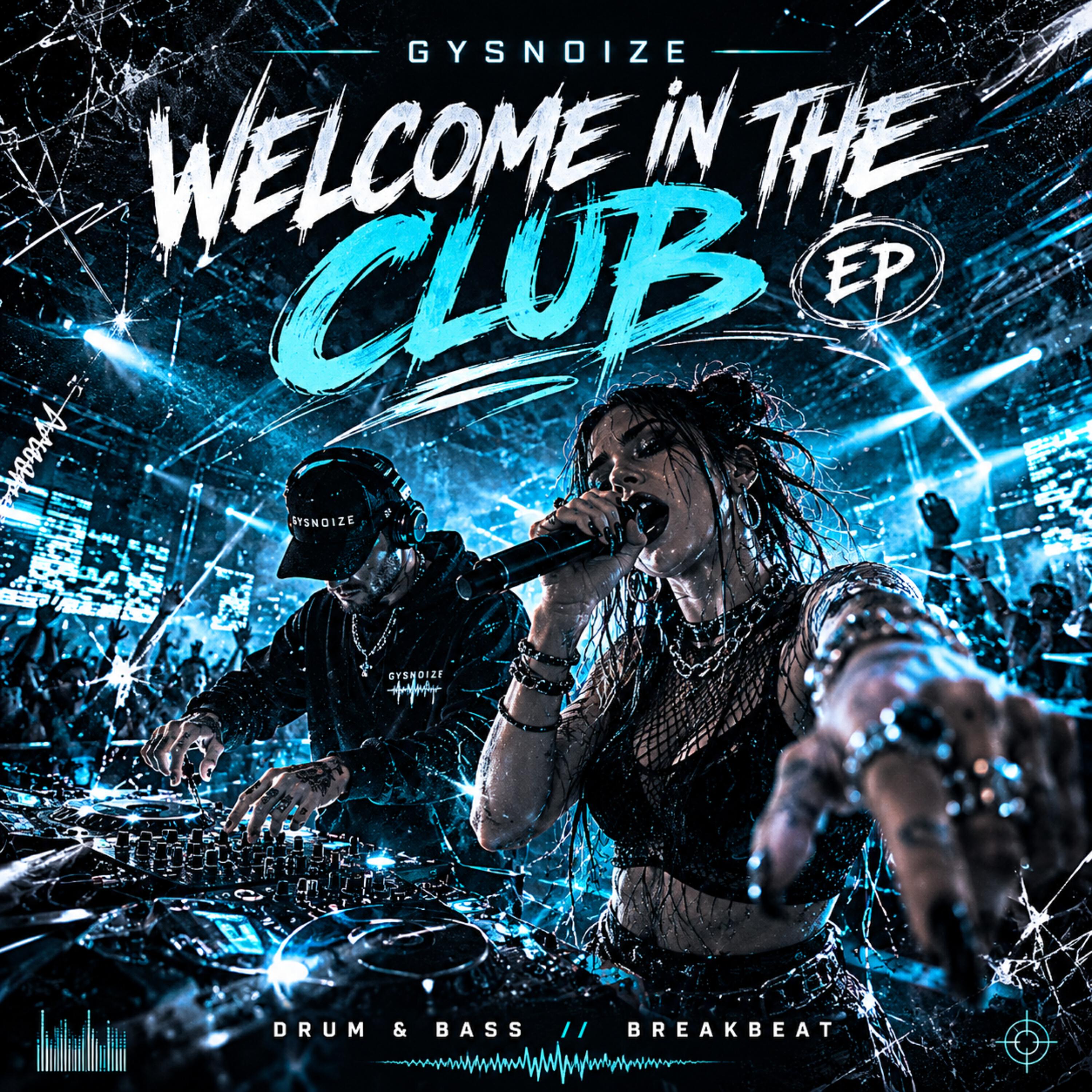 Альбом Welcome in The Club исполнителя GYSNOIZE, Teya Blaze