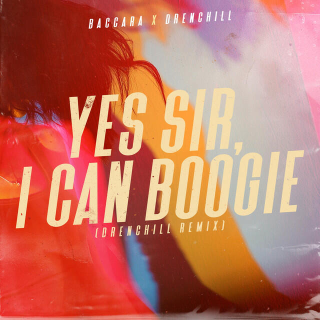 Альбом Yes Sir, I Can Boogie (Drenchill Remix) исполнителя Baccara, Drenchill