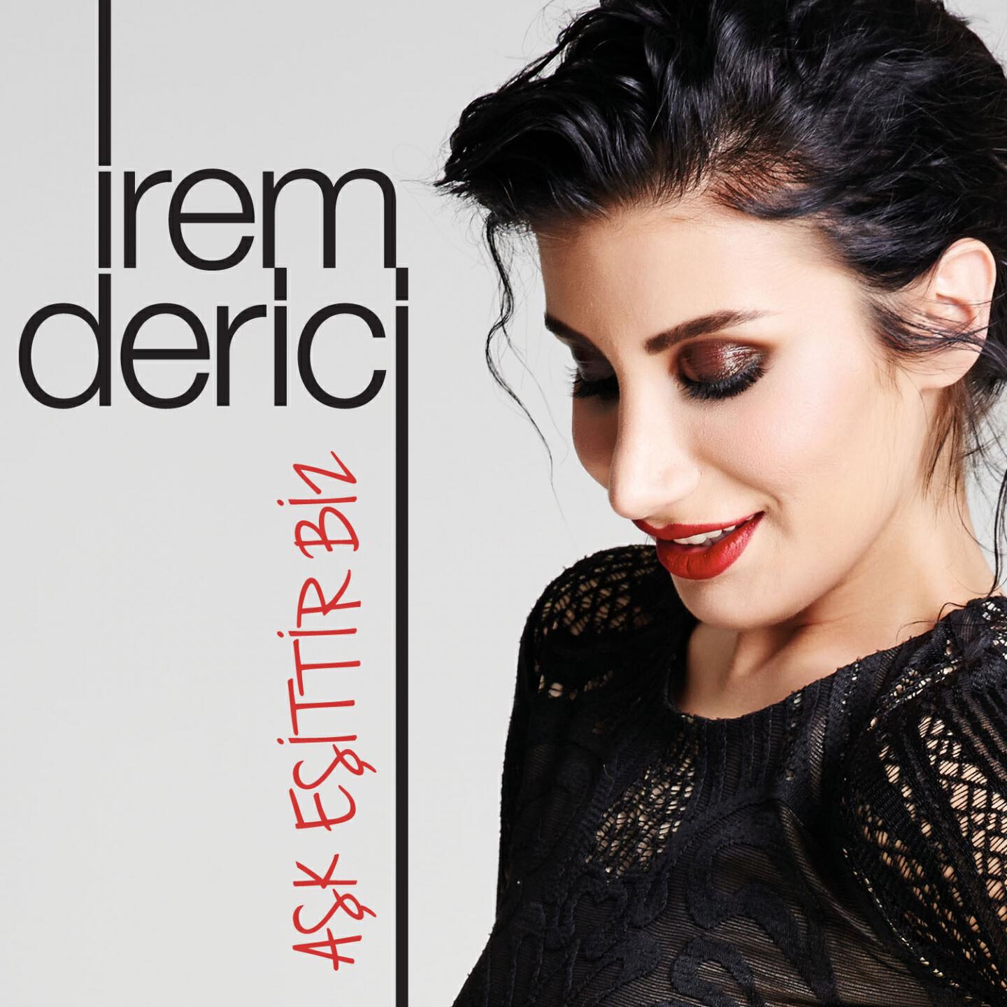 Альбом Aşk Eşittir Biz исполнителя İrem Derici