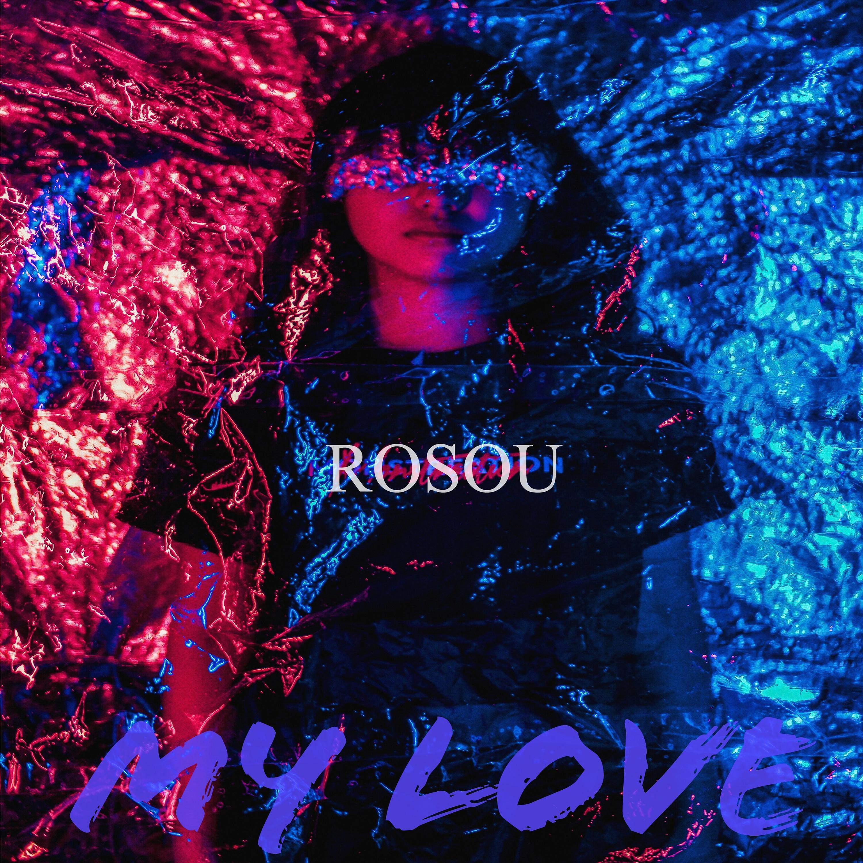 Альбом My Love исполнителя Rosou