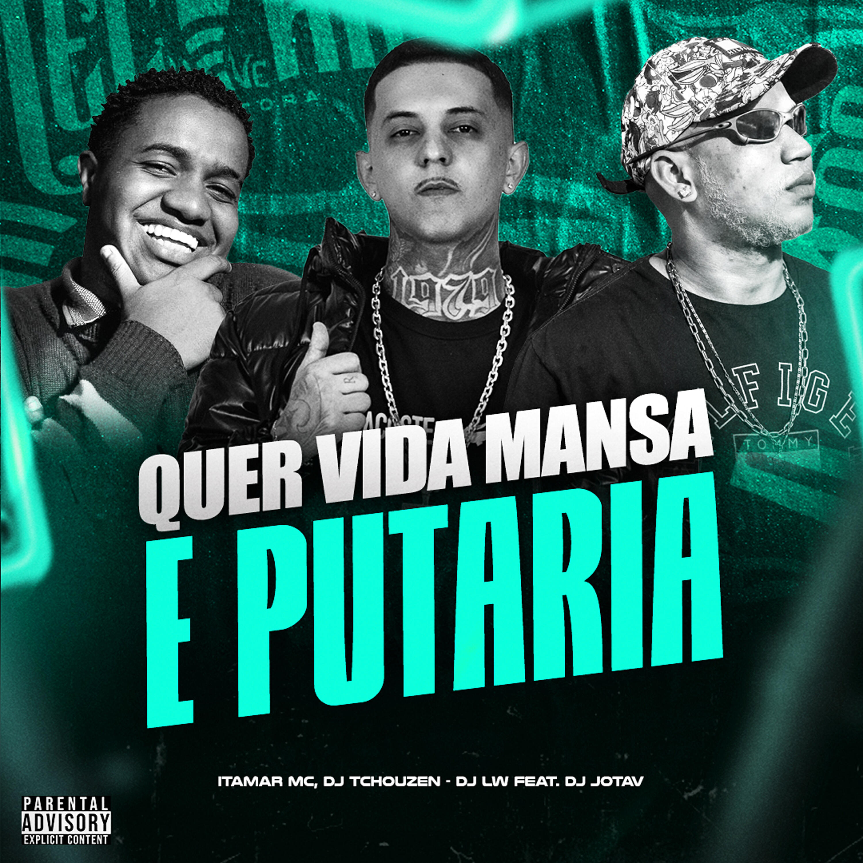 Quer Vida Mansa e Putaria