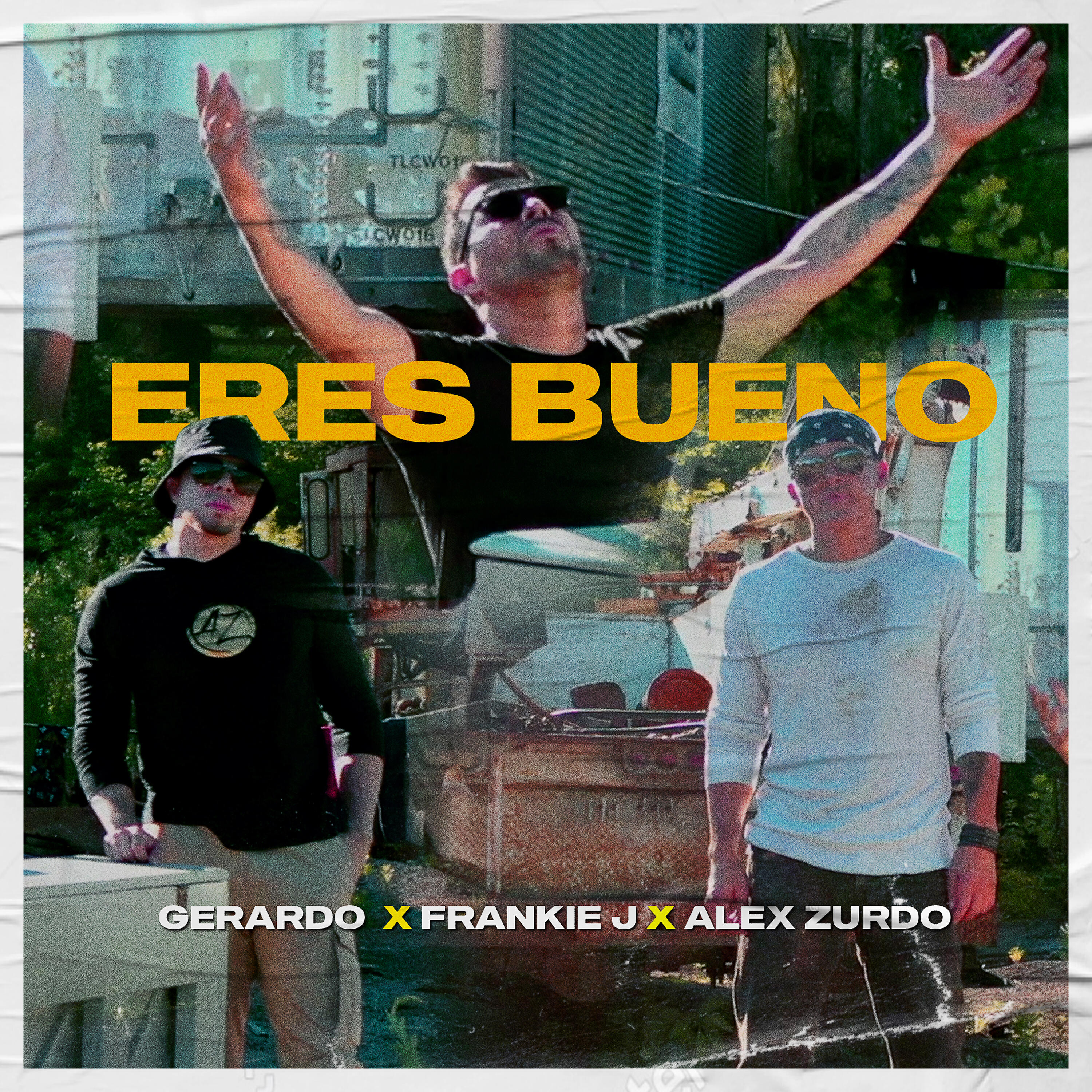 Альбом Eres Bueno исполнителя Frankie J, Alex Zurdo, Gerardo