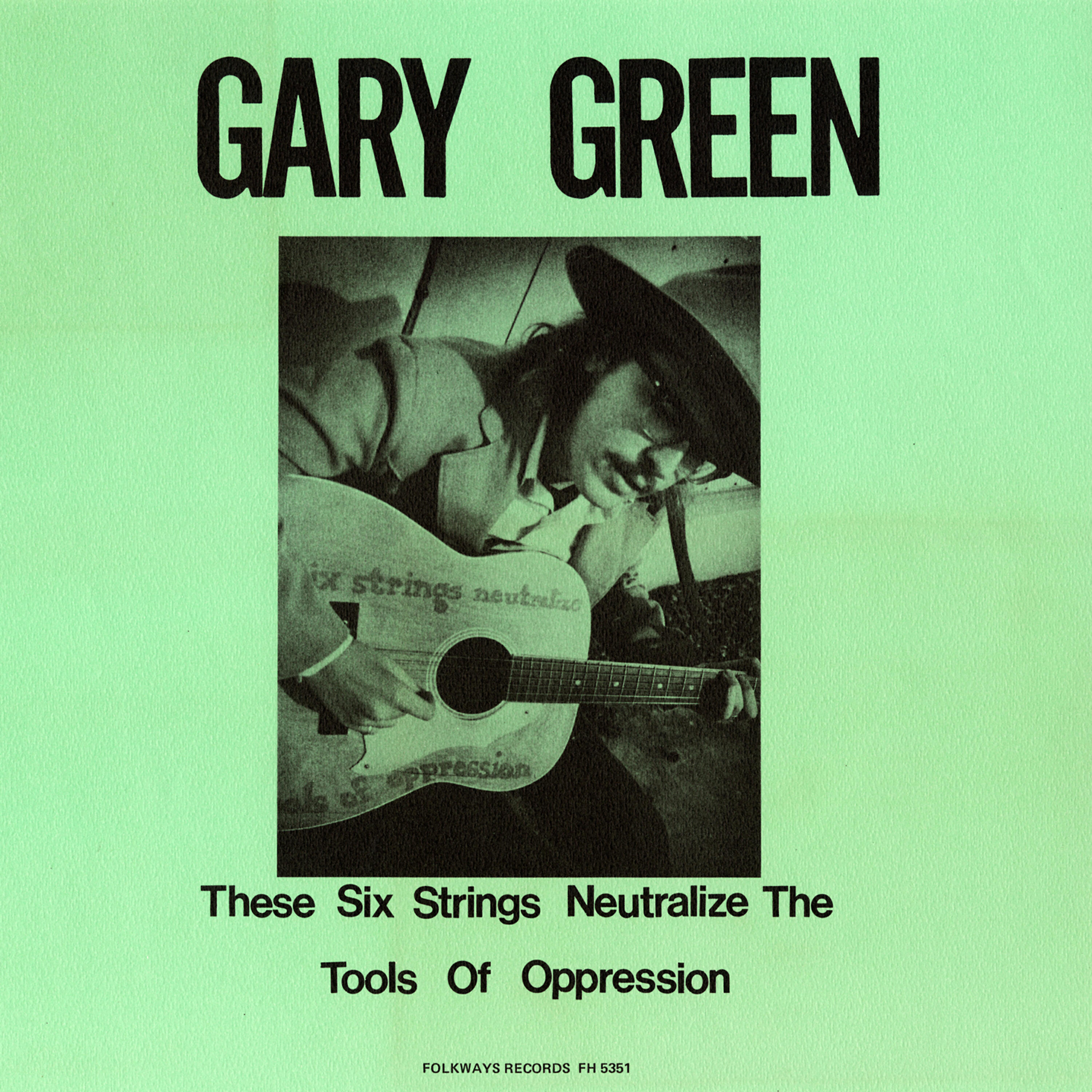 Альбом Gary Green, Vol. 1: These Six Strings Neutralize the Tools of Opression исполнителя Gary Green