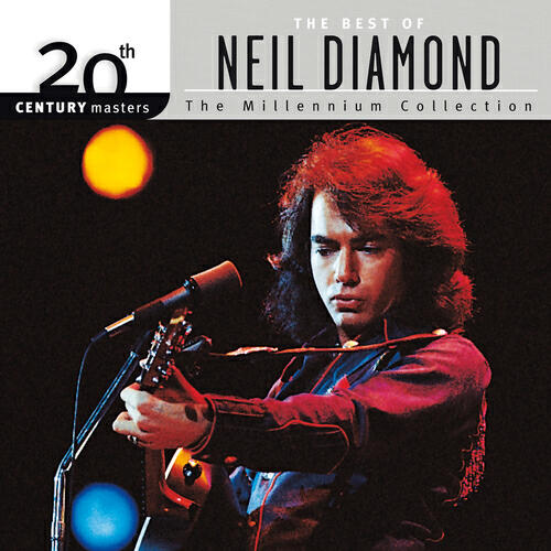Альбом 20th Century Masters: The Millennium Collection: Best Of Neil Diamond исполнителя Neil Diamond