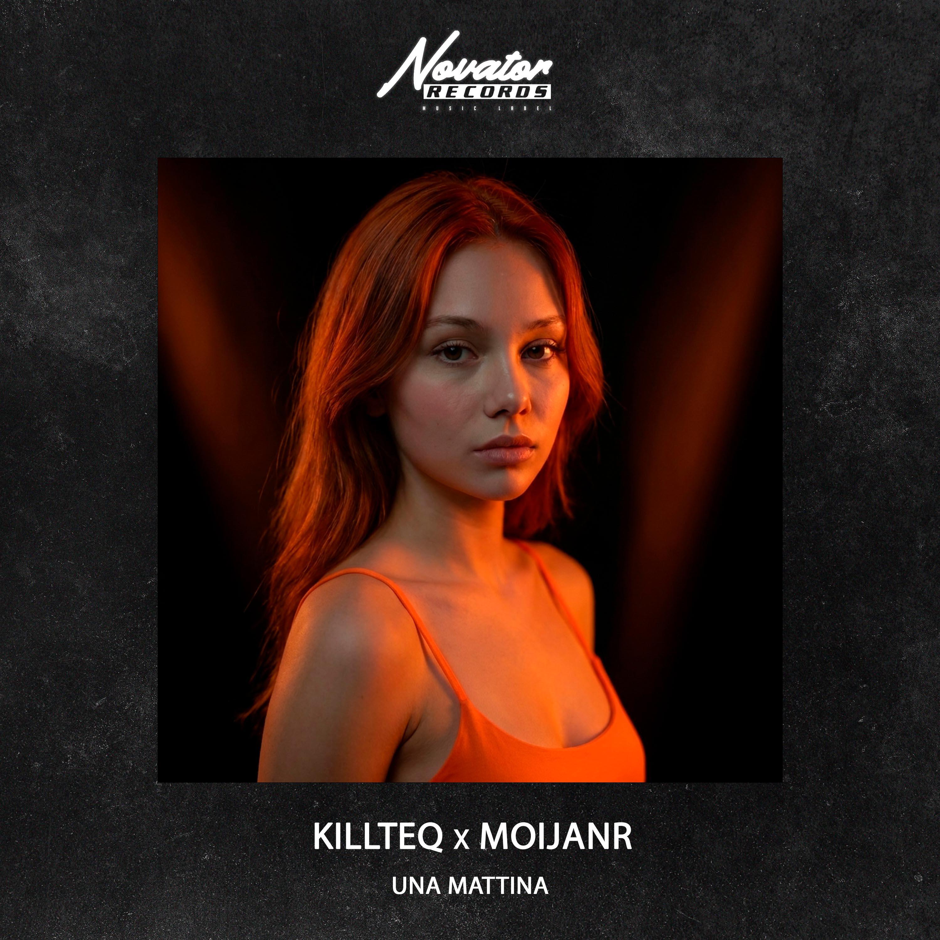 KiLLTEQ, MOIJANR - Una mattina