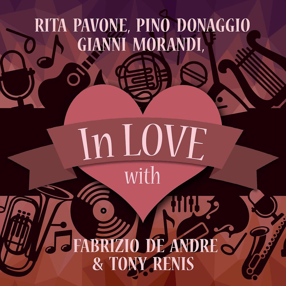 In Love with Rita Pavone, Pino Donaggio, Gianni Morandi, Fabrizio De Andre & Tony Renis
