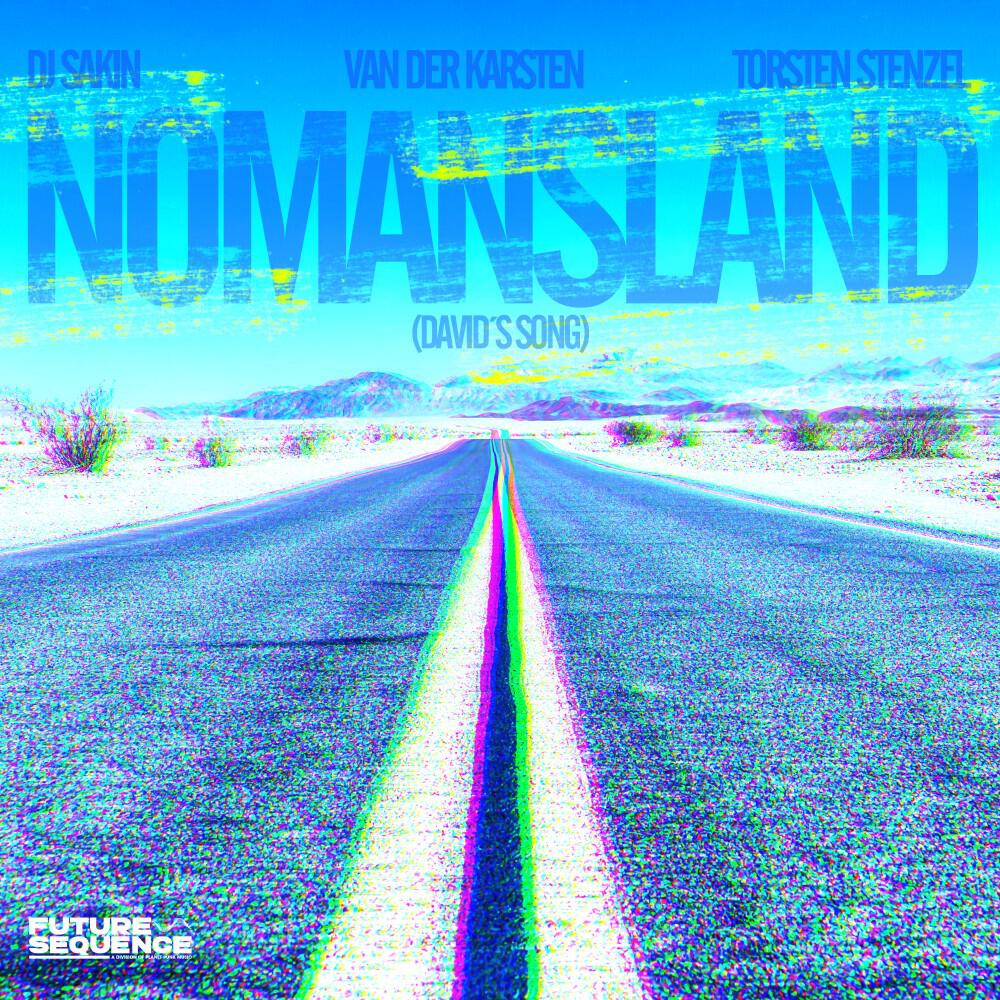 Альбом Nomansland (David's Song) исполнителя DJ Sakin, Van Der Karsten, Torsten Stenzel