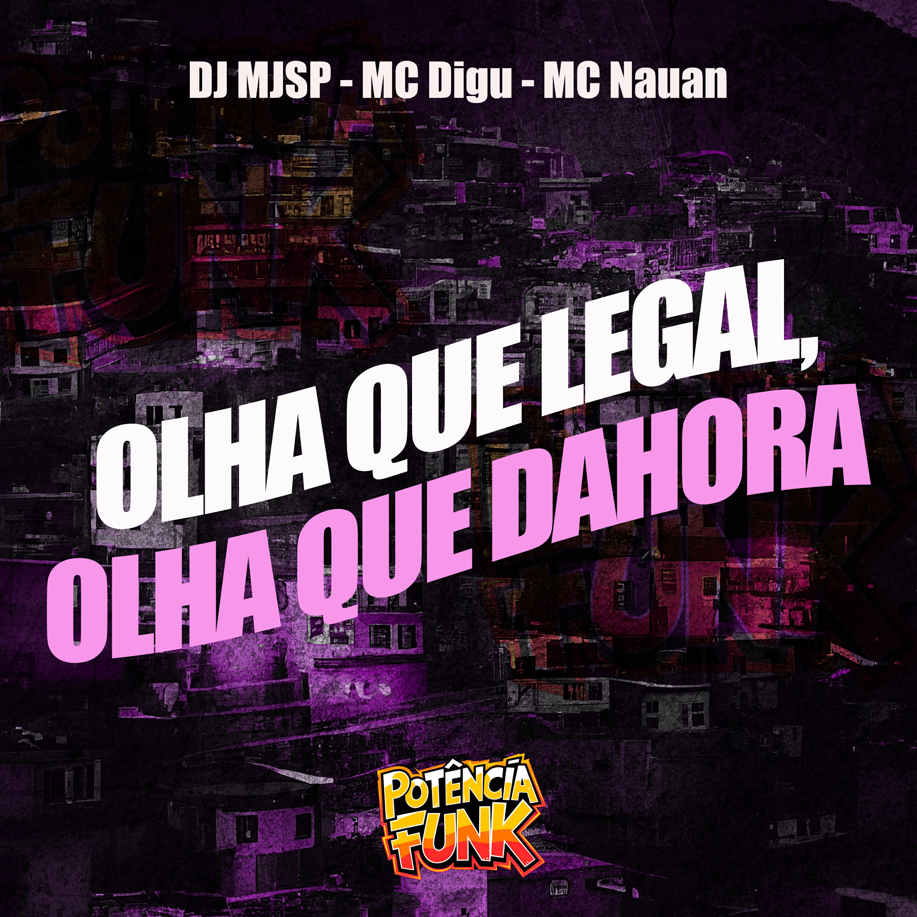 Olha Que Legal, Olha Que Dahora