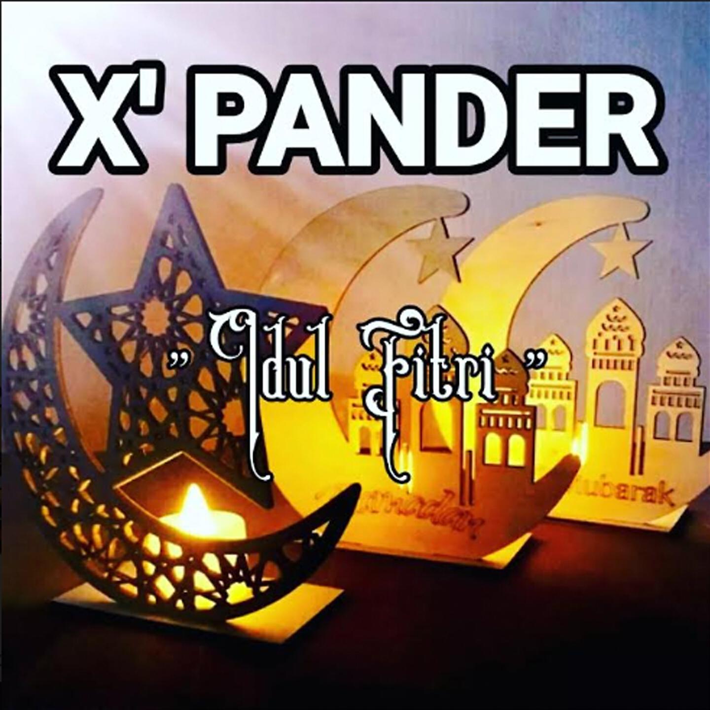 X'PANDER, Big Family - Idul Fitri