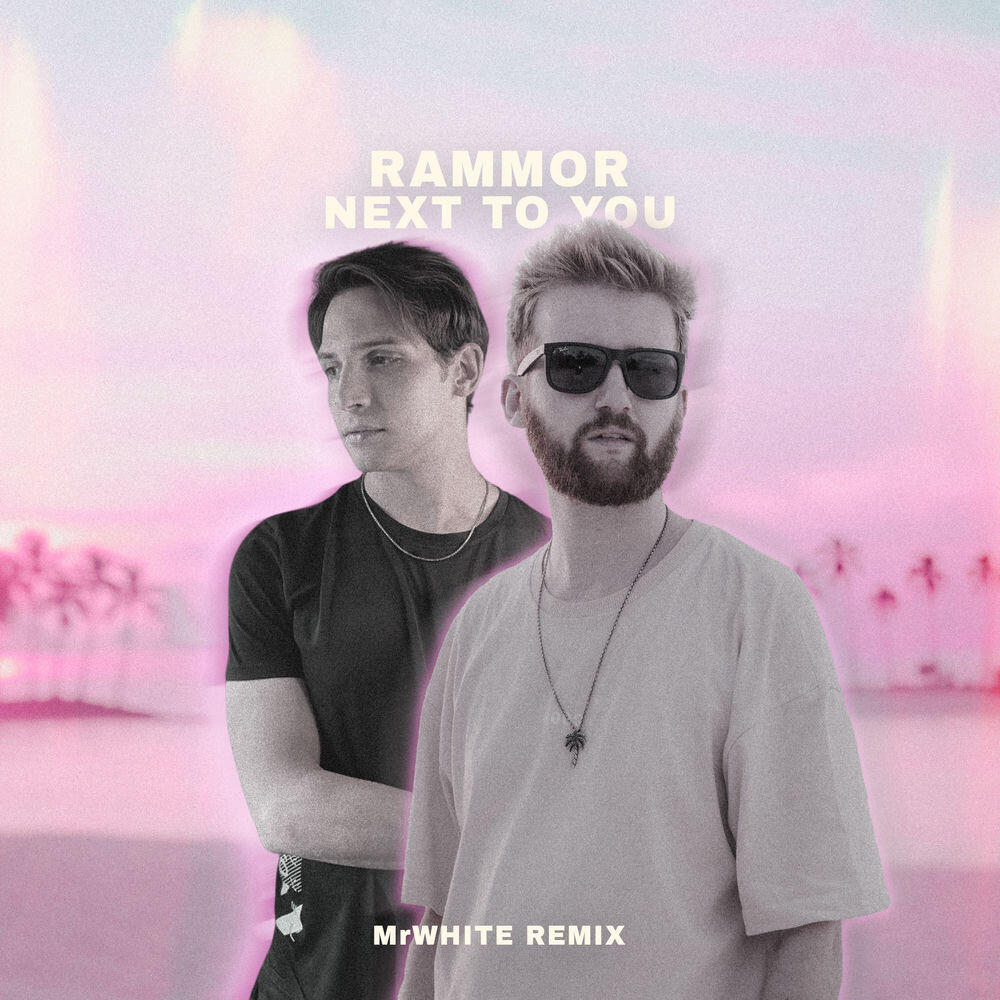 Альбом next to you [MrWhite Remix] исполнителя Rammor, Lonely Night, MrWhite, Otto Palmborg