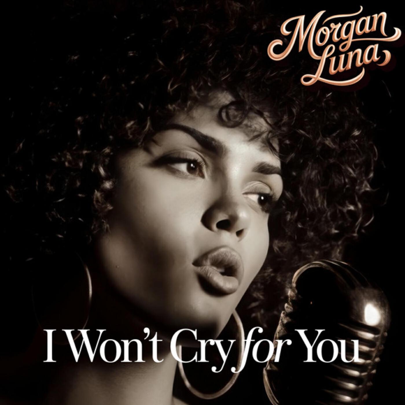 I Won’t Cry For You