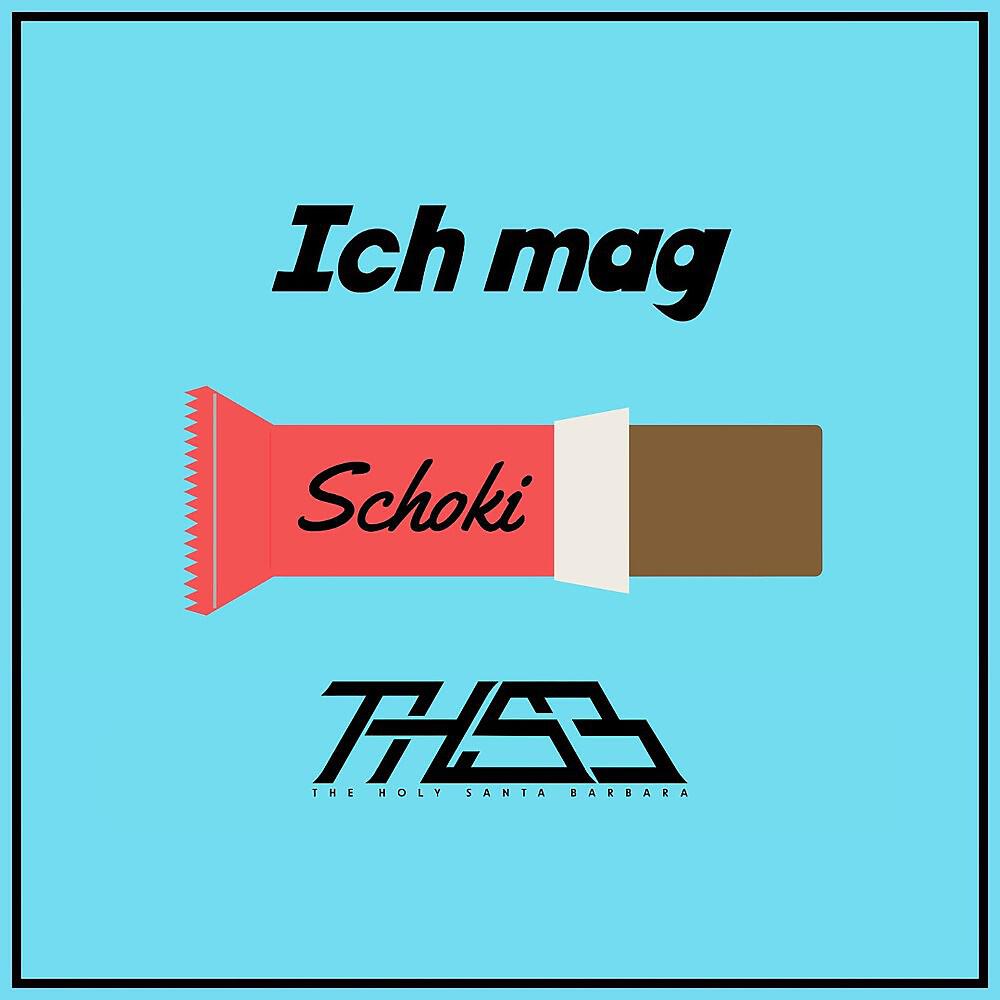 Альбом Ich mag Schoki исполнителя The Holy Santa Barbara