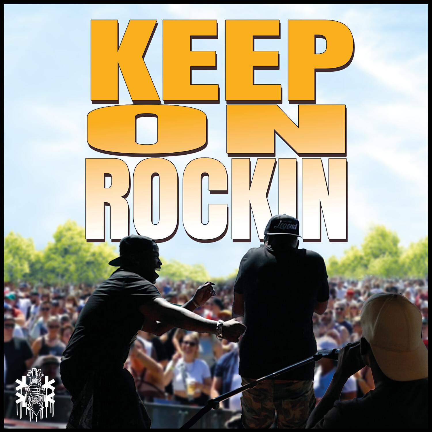 Альбом Keep On Rockin исполнителя Lords of the Underground, Snowgoons
