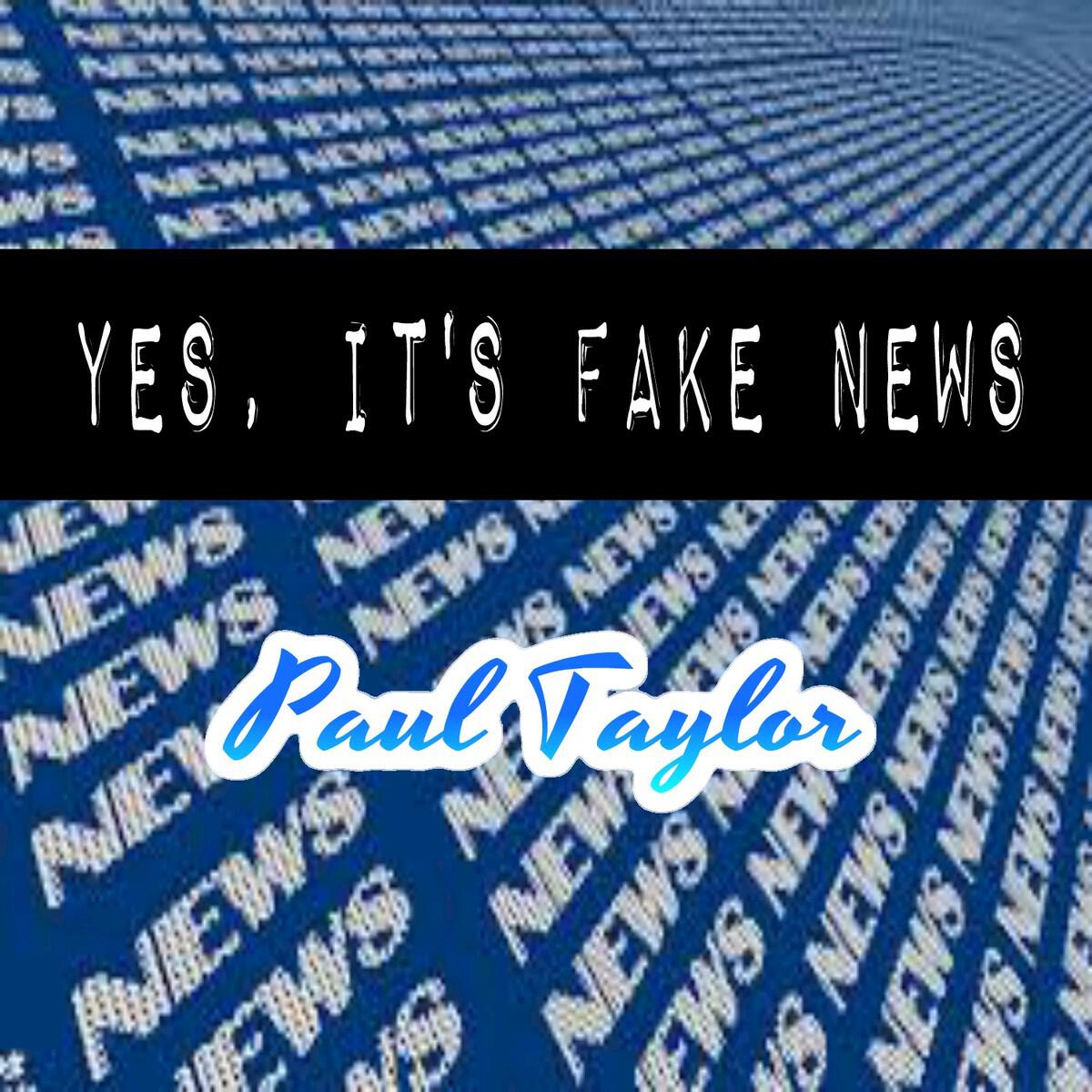 Yes, It's Fake News