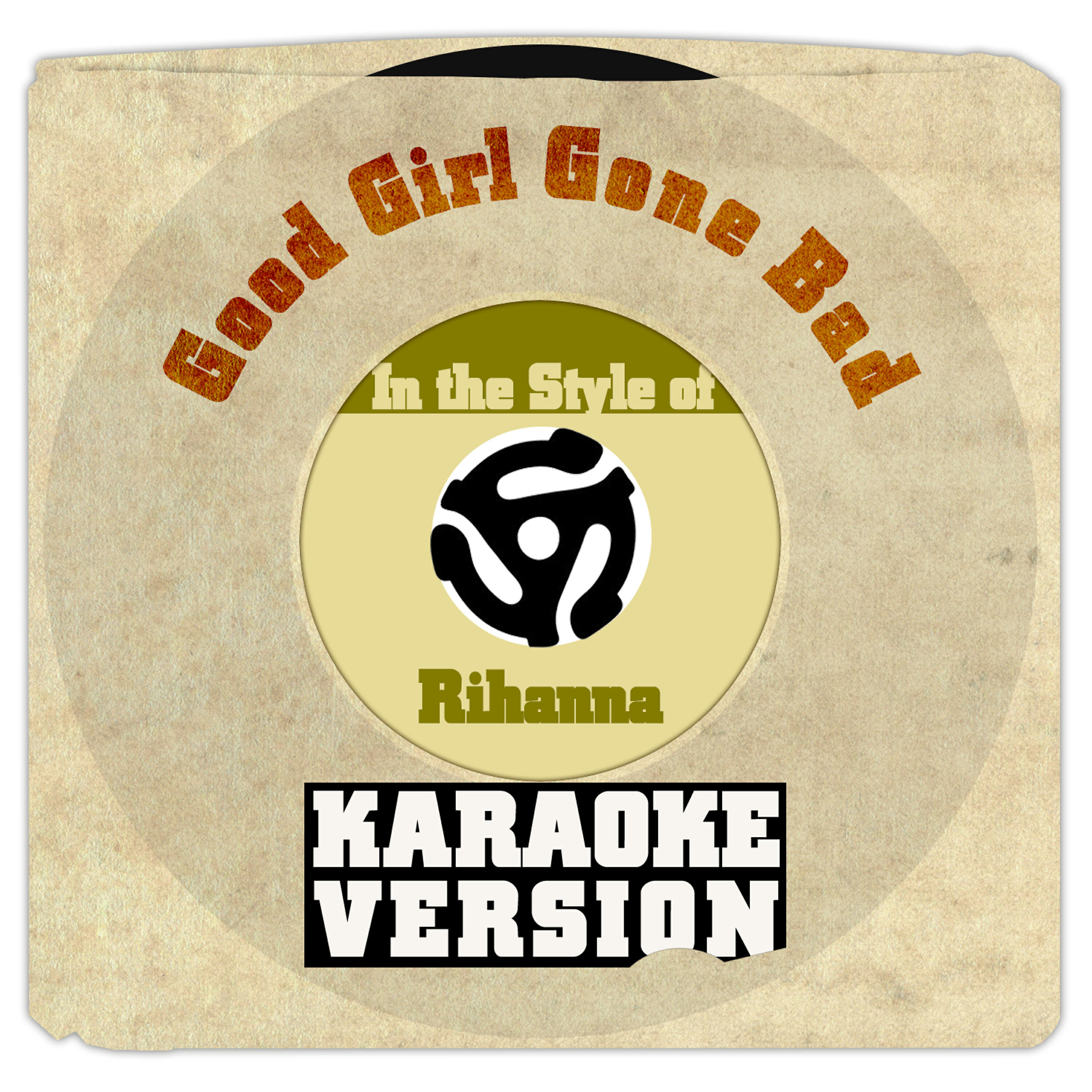 Good Girl Gone Bad (In the Style of Rihanna) [Karaoke Version] - Single