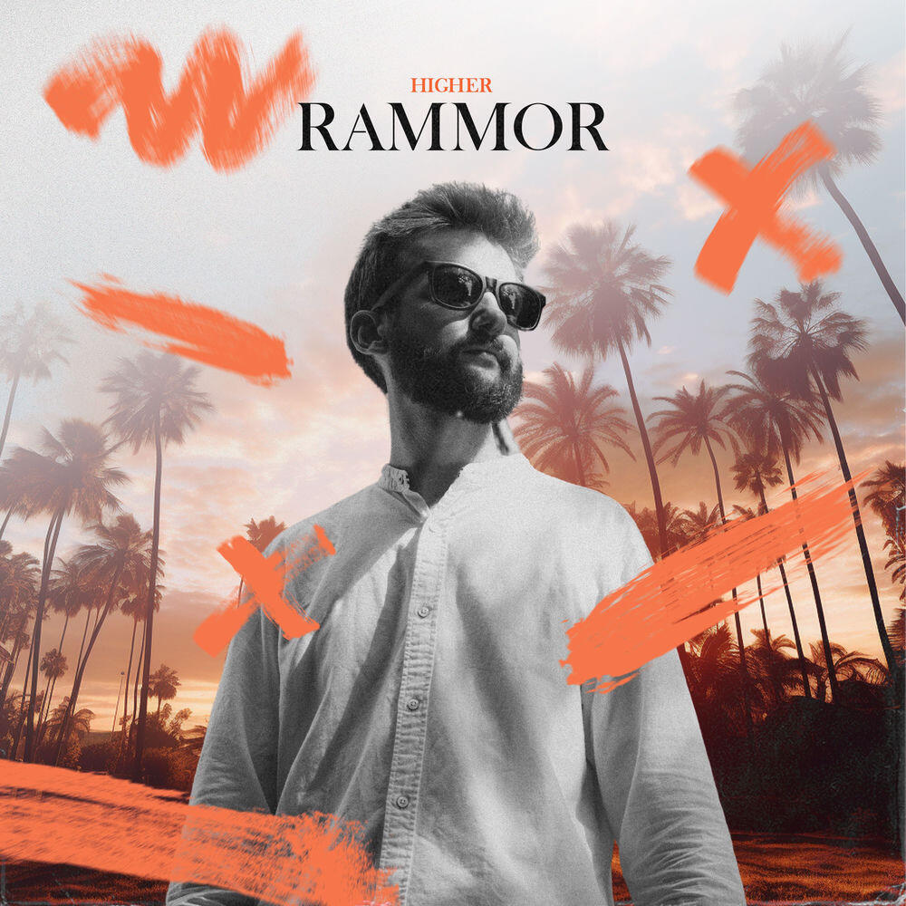 Альбом Higher (Sunset Mix) исполнителя Rammor