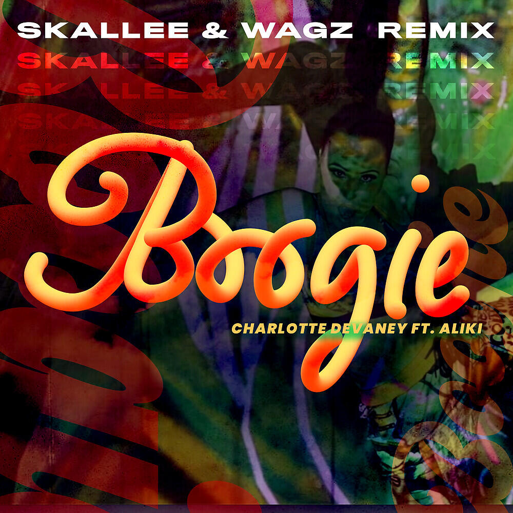 Charlotte Devaney, Aliki - Boogie (Skallee & Wagz Remix)