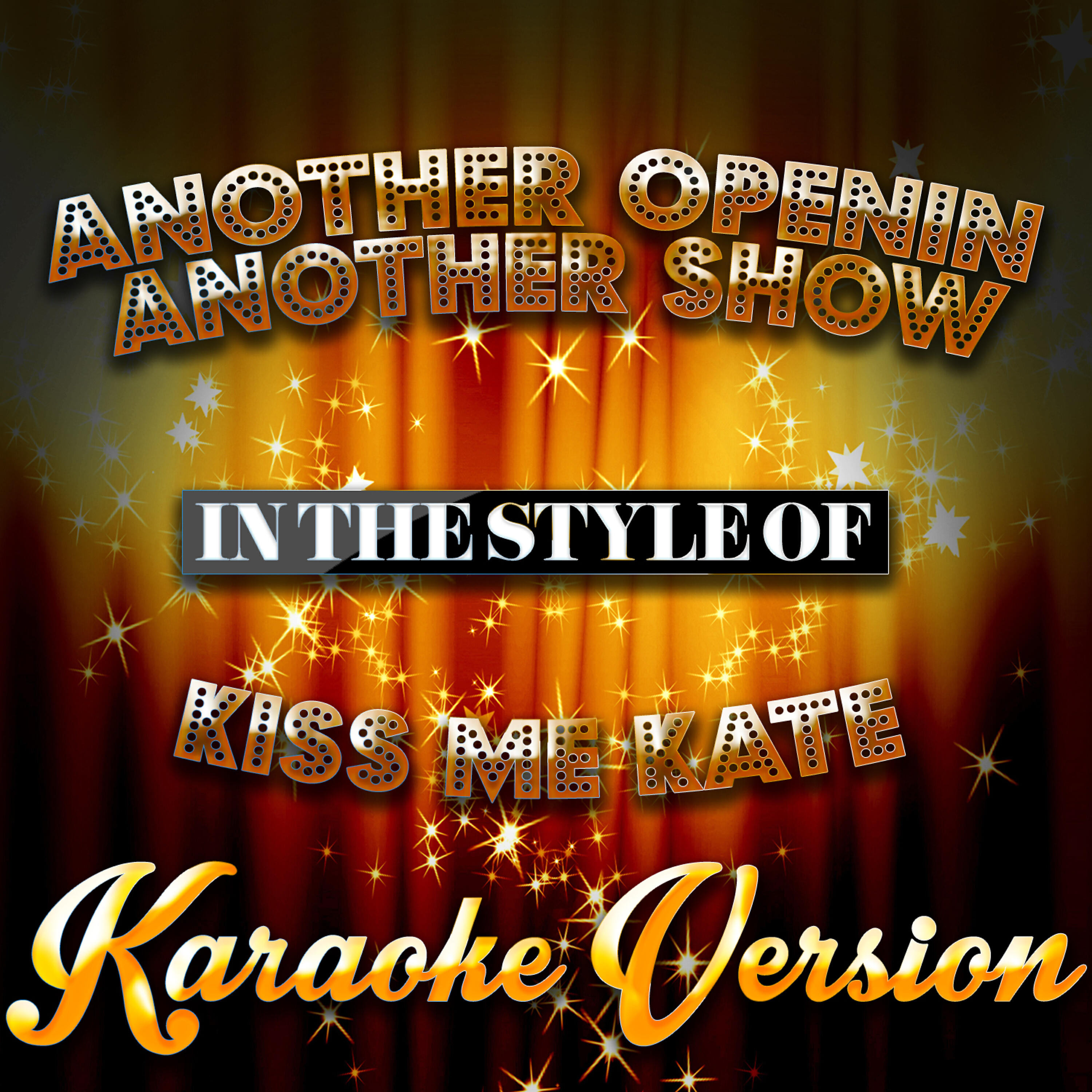 Another Openin Another Show (In the Style of Kiss Me Kate) [Karaoke Version] - Single
