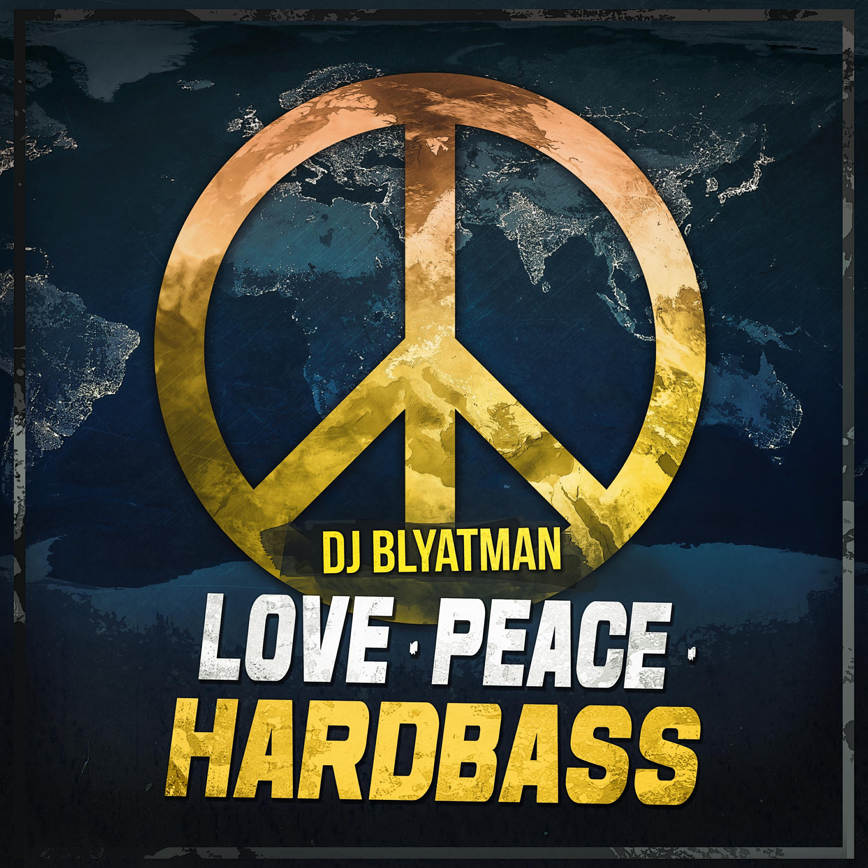 Love Peace Hardbass