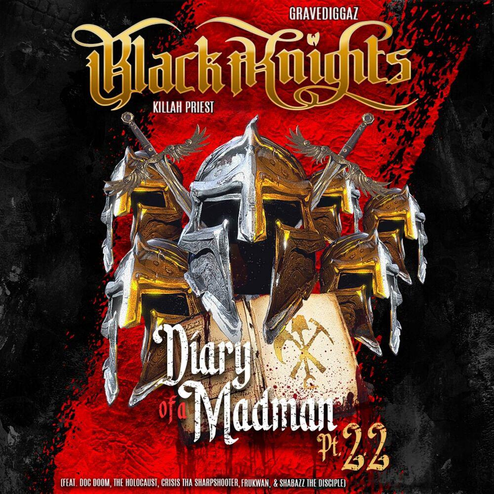 Альбом Diary of a Madman, Pt. 2.2 исполнителя Killah Priest, Gravediggaz, Black Knights