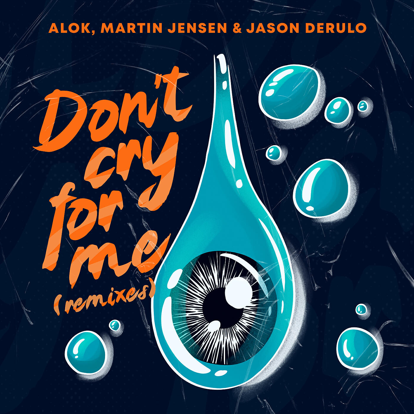 Альбом Don’t Cry For Me исполнителя Alok, Martin Jensen, Jason Derulo