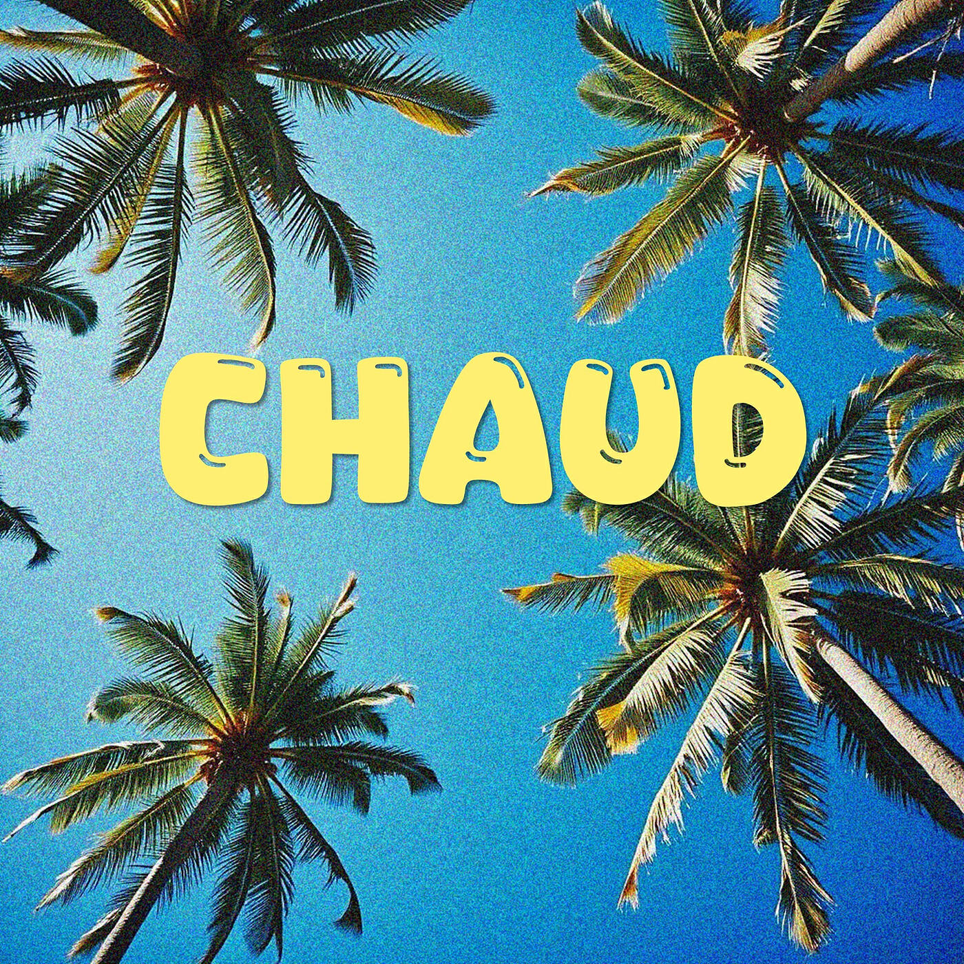 Chaud
