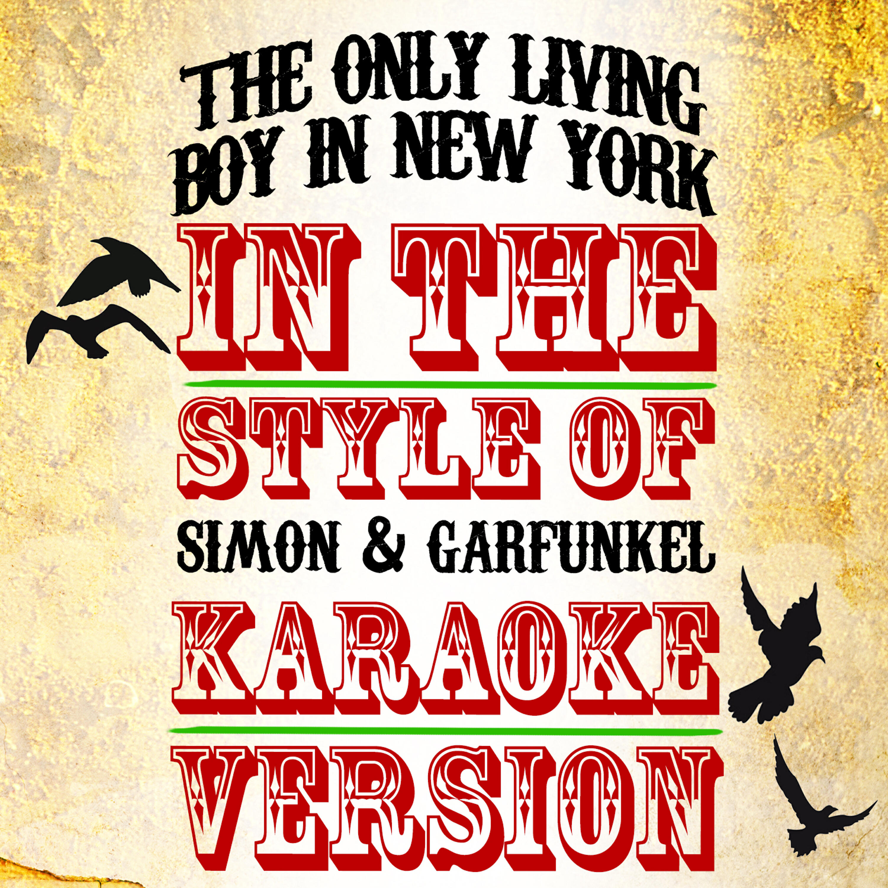 The Only Living Boy in New York (In the Style of Simon & Garfunkel) [Karaoke Version] - Single