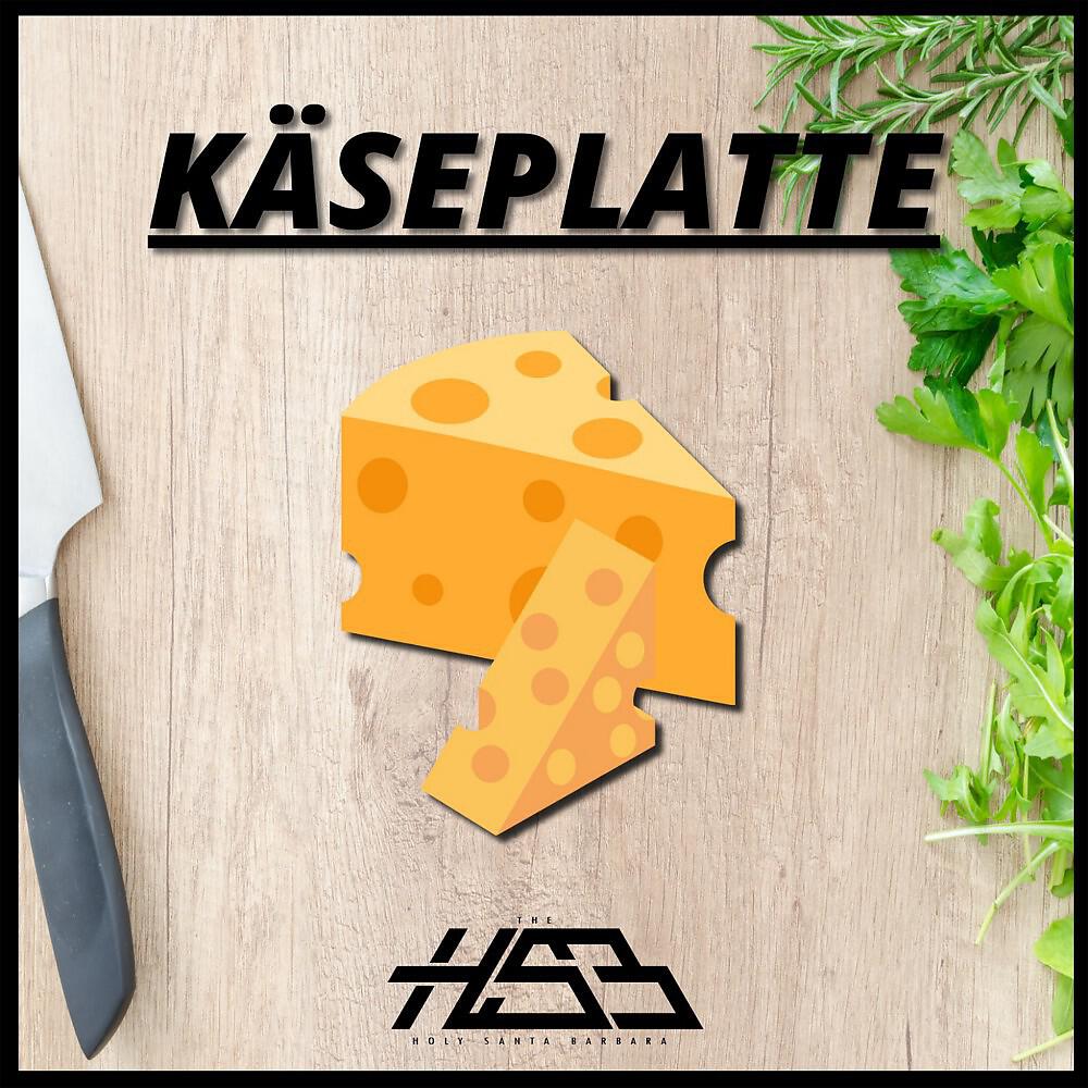 Альбом Käseplatte исполнителя The Holy Santa Barbara
