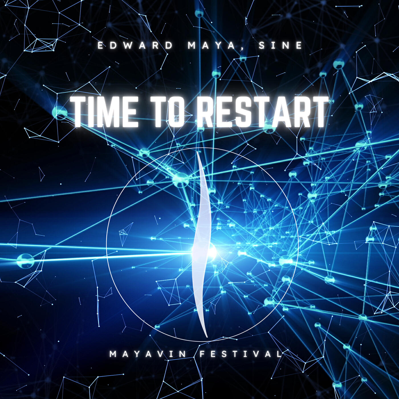 Time to Restart (Mayavin Festival)