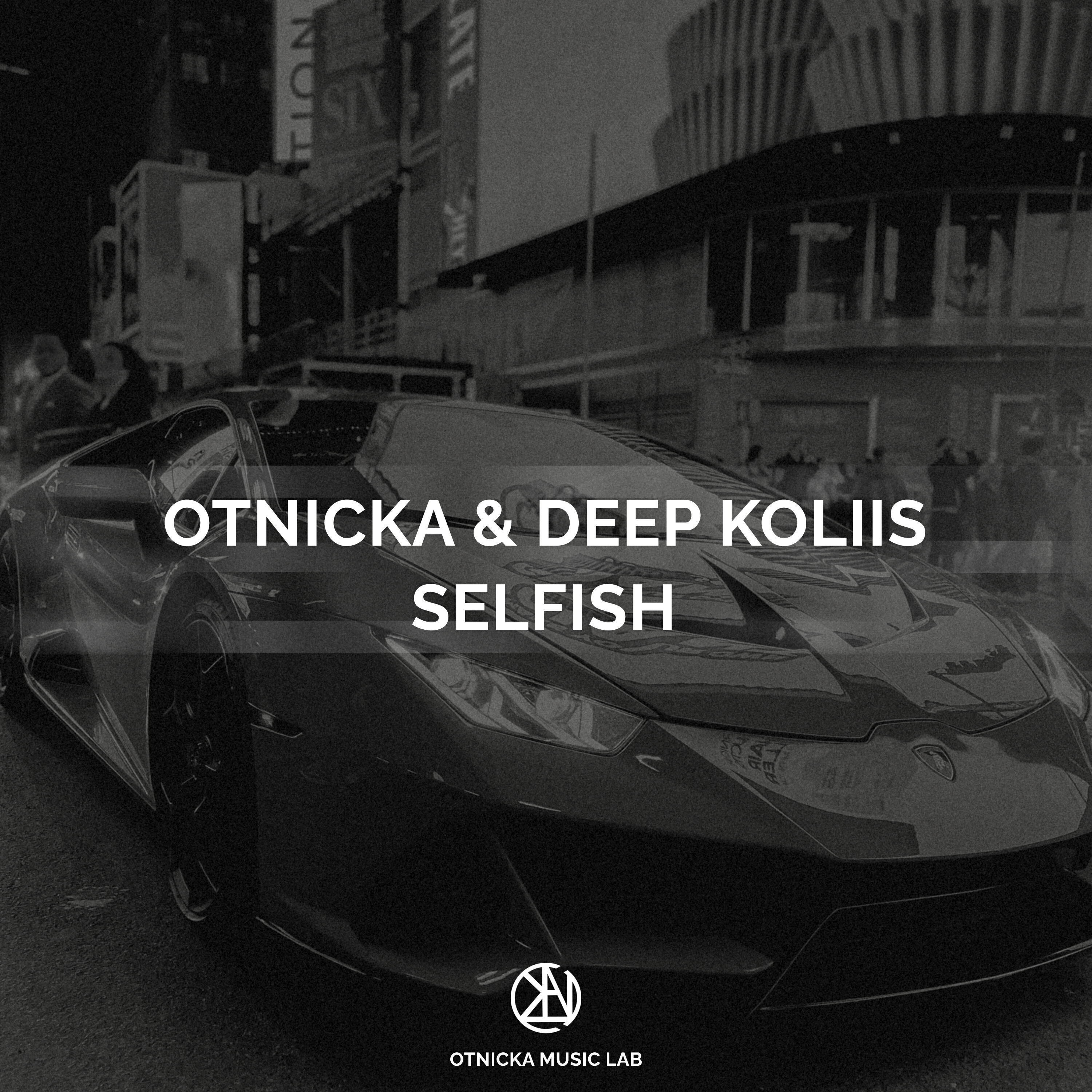 Альбом Selfish исполнителя Otnicka, Deep koliis