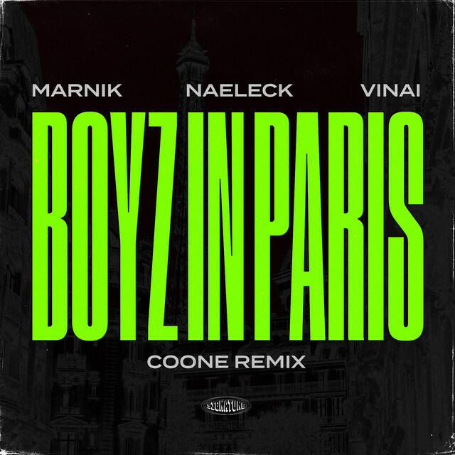Boyz In Paris (with VINAI) (Coone Remix)