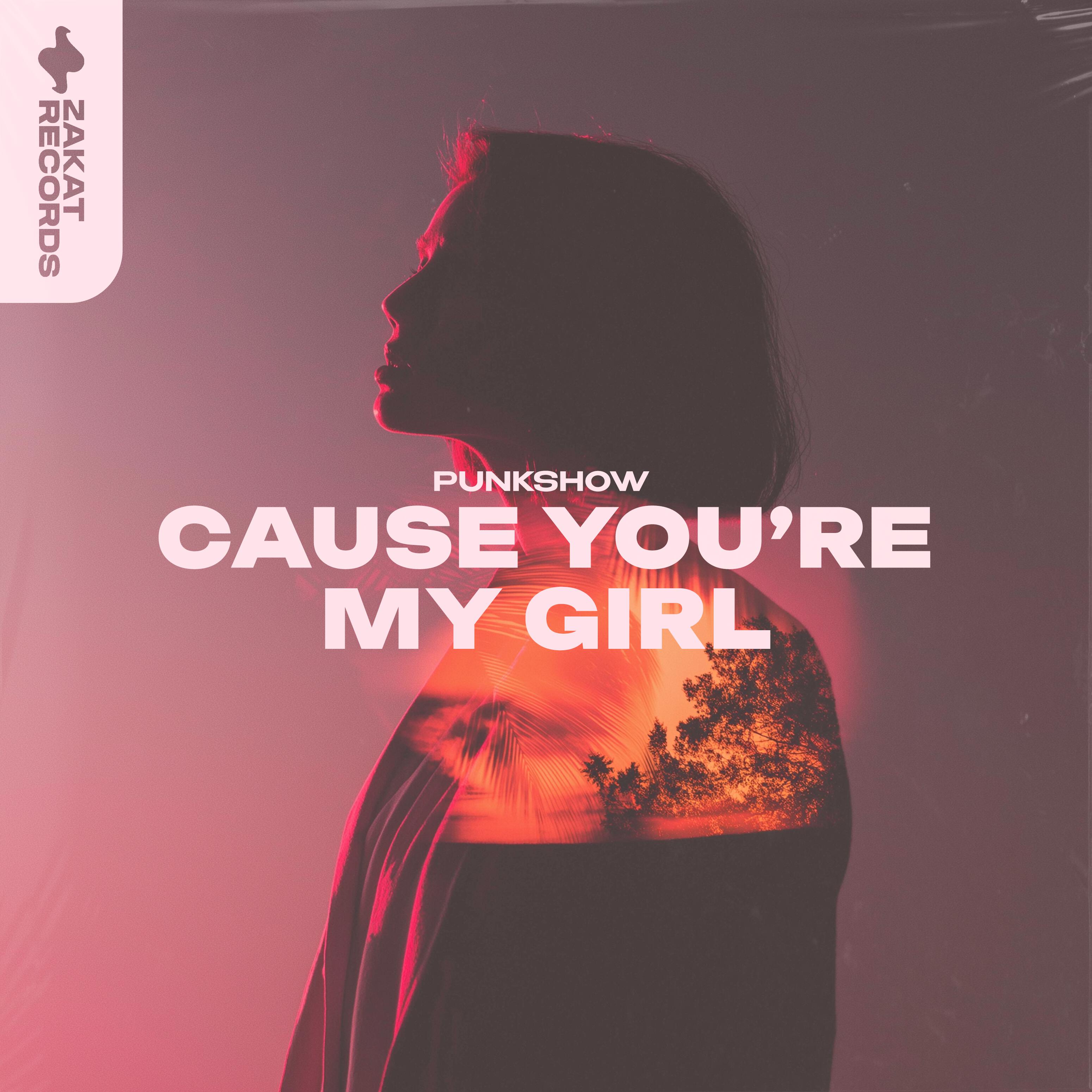 Cause You're My Girl