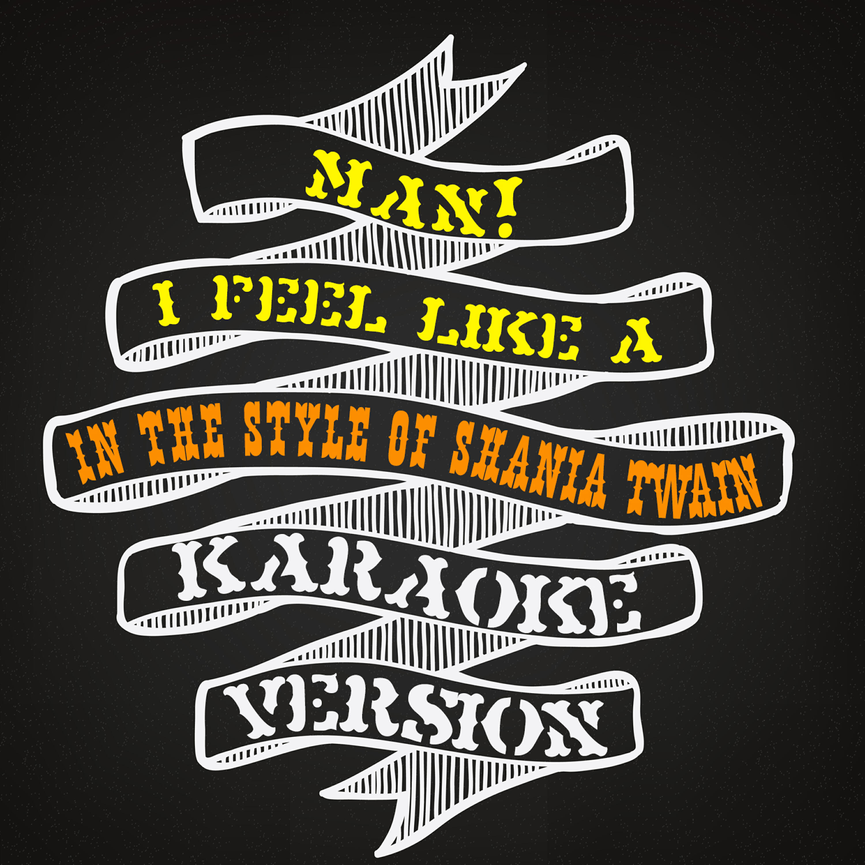 Man! I Feel Like a Woman (In the Style of Shania Twain) [Karaoke Version] - Single