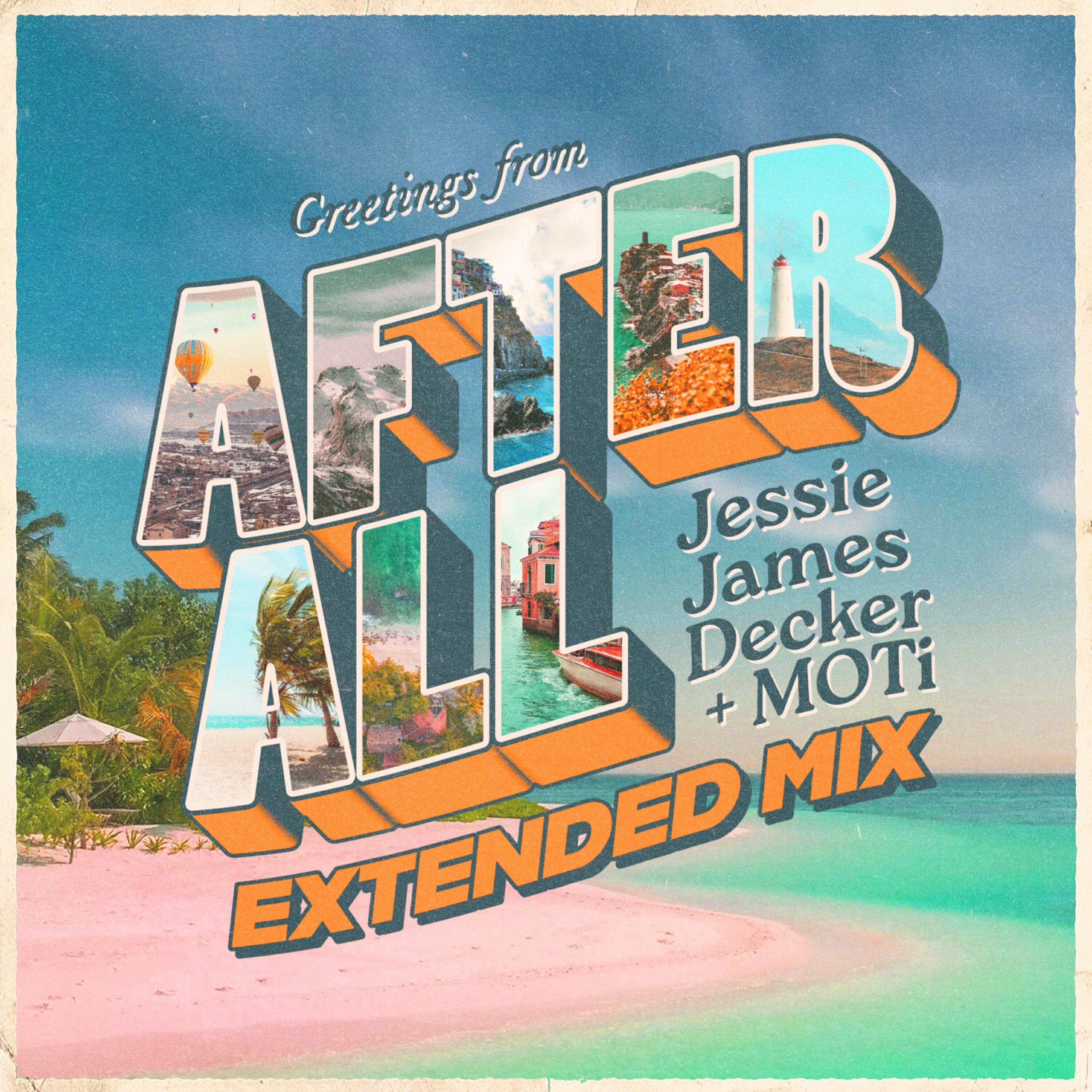 Альбом After All (Extended Mix) исполнителя Jessie James Decker, MOTI