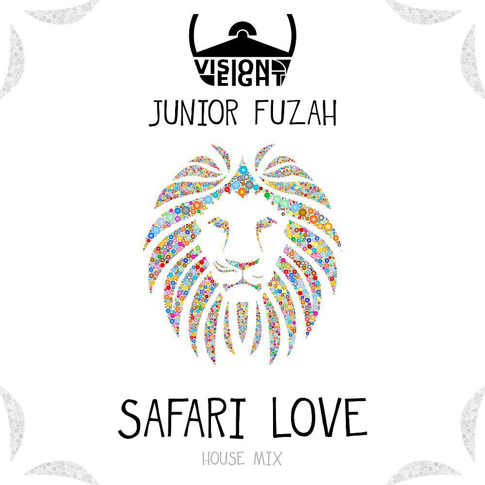 Альбом Safari Love (House Mix) исполнителя Visioneight, Junior Fuzah