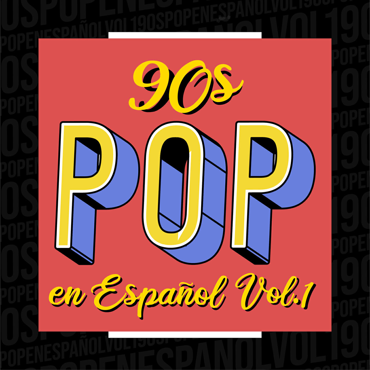 90´s pop en español Vol. 1