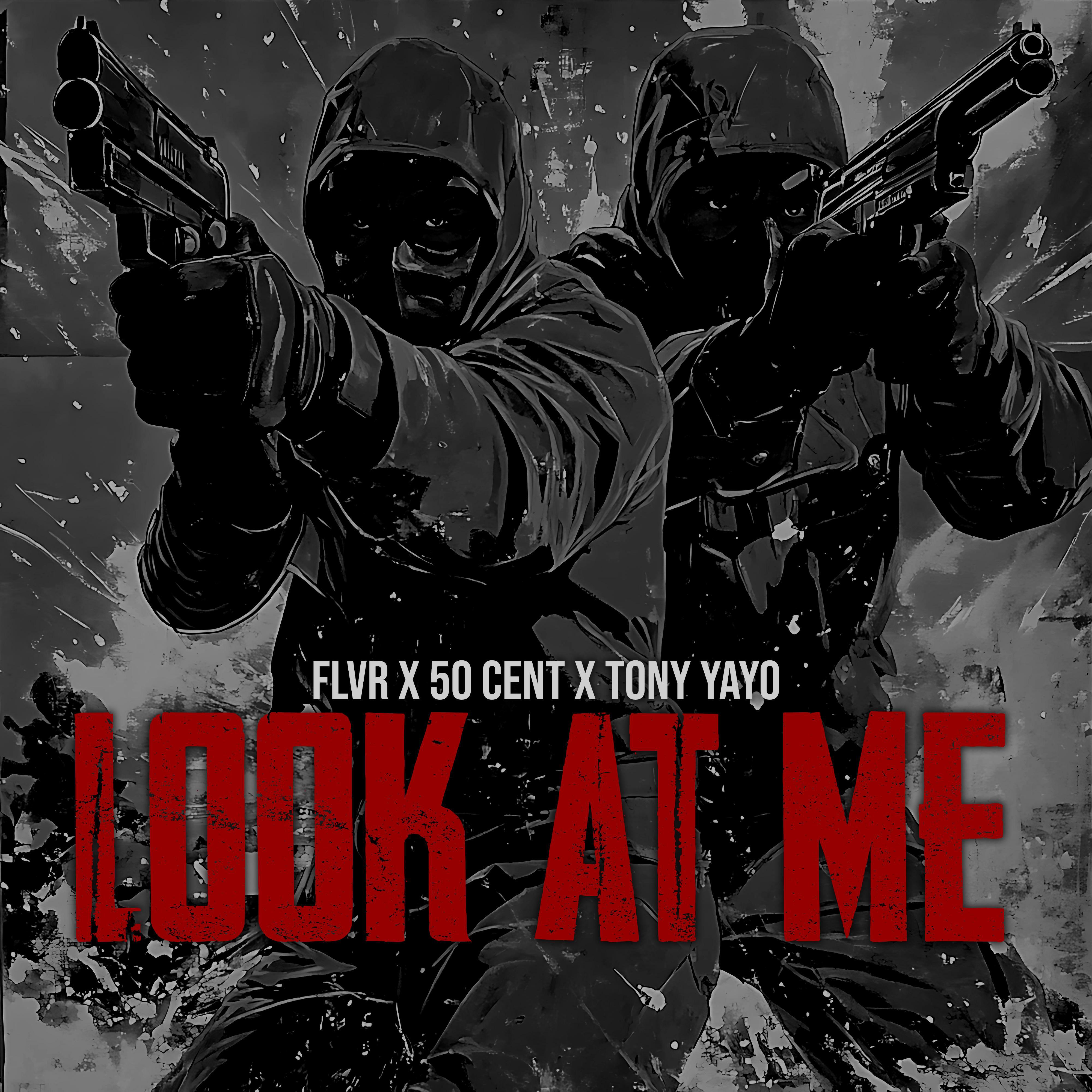 Look At Me (feat. 50 Cent & Tony Yayo)