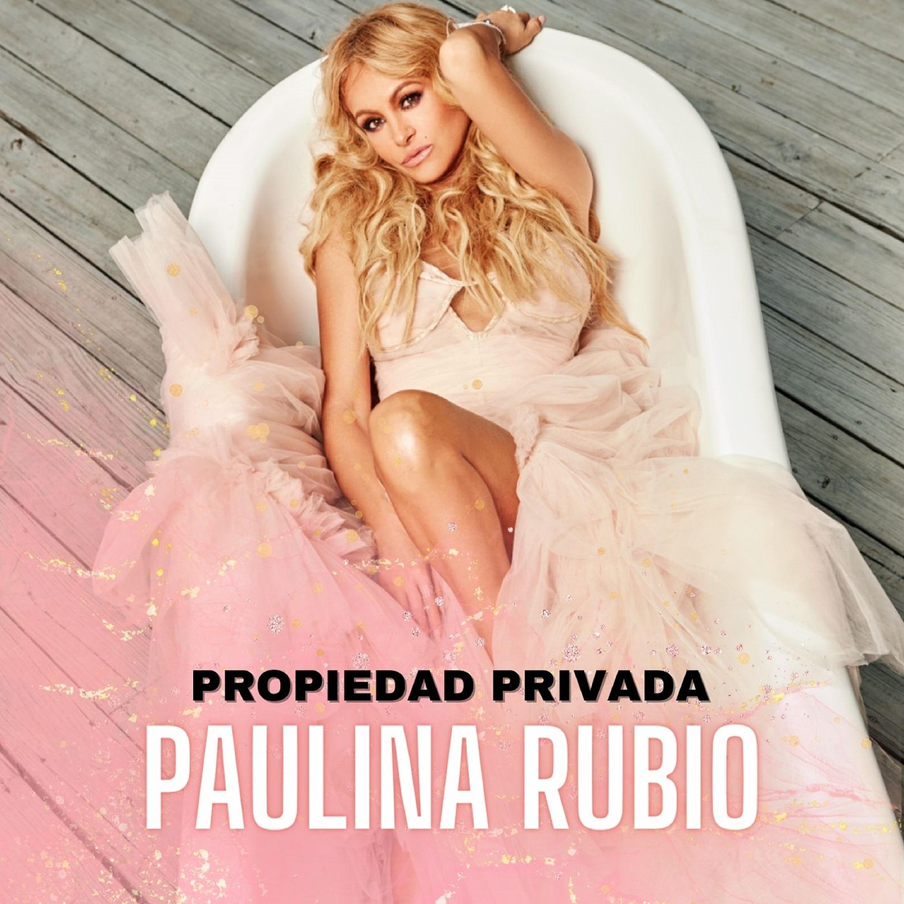 Альбом Propiedad Privada исполнителя Paulina Rubio