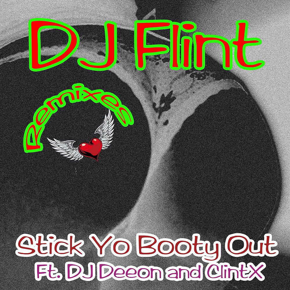 Stick Yo Booty Out (Remixes)